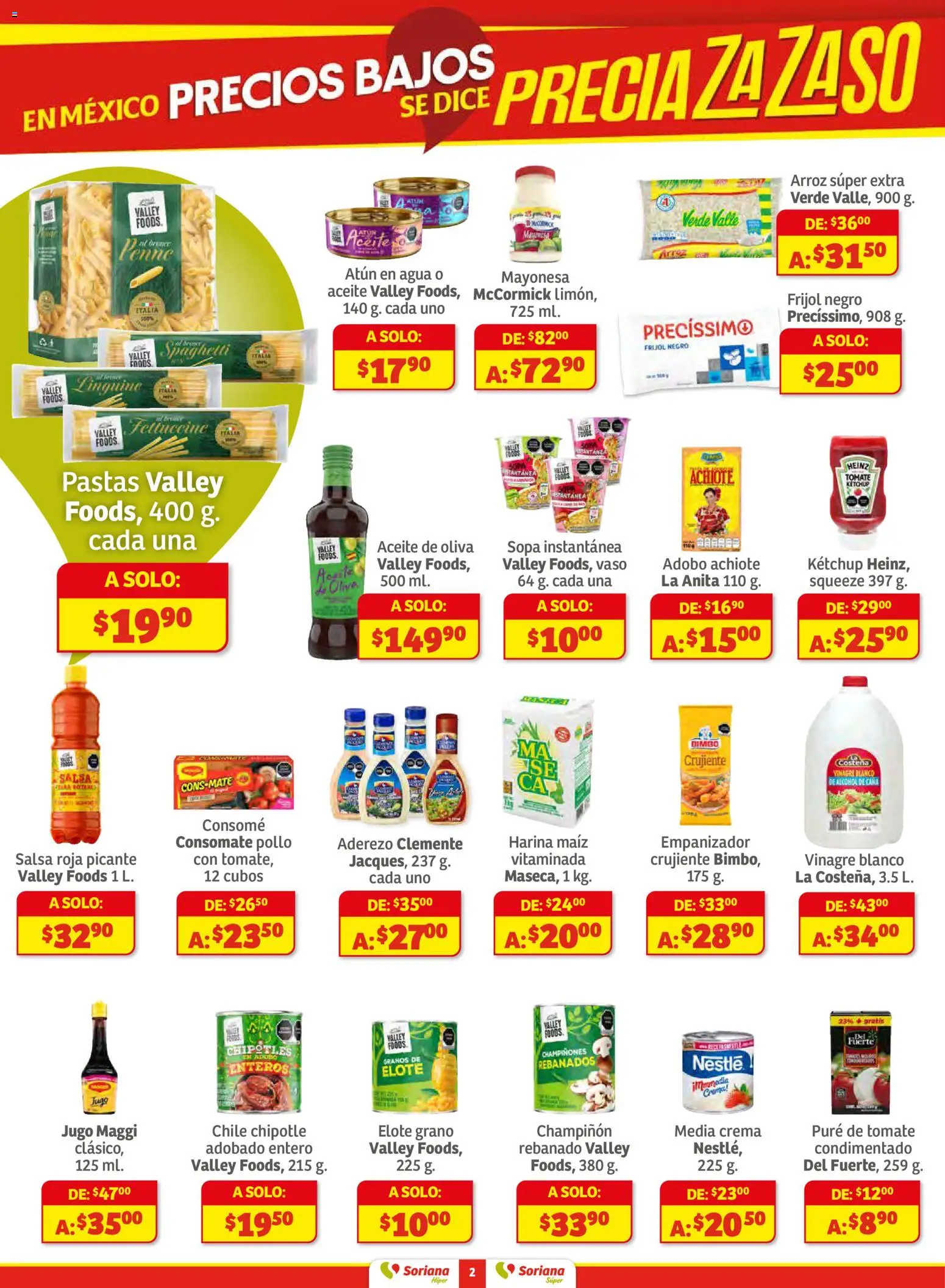 Nuevas ofertas de Soriana válidas en toda la República Mexicana desde el 13.11.2025. ¡Encuentra las mejores ofertas en Soriana - Preciazazaso Súper: Valle de México! | Página: 2 | Productos: Maíz, Vinagre, Aderezo, Agua