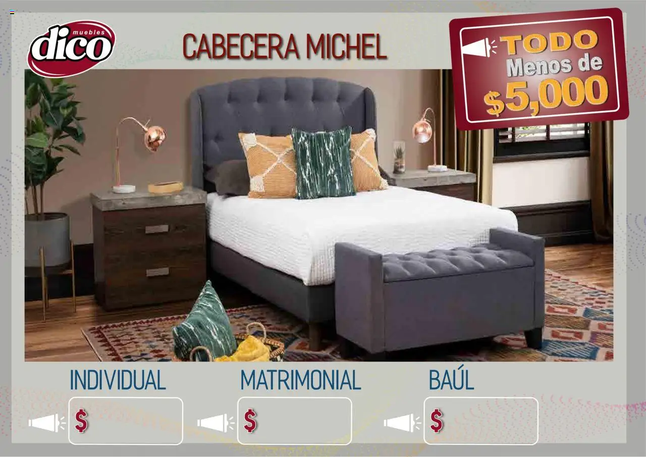 Nuevas ofertas de Muebles Dico válidas en toda la República Mexicana desde el 12.02.2025. ¡Encuentra las mejores ofertas en Muebles Dico catálogo Todo Menos! | Página: 15 | Productos: Cabecera