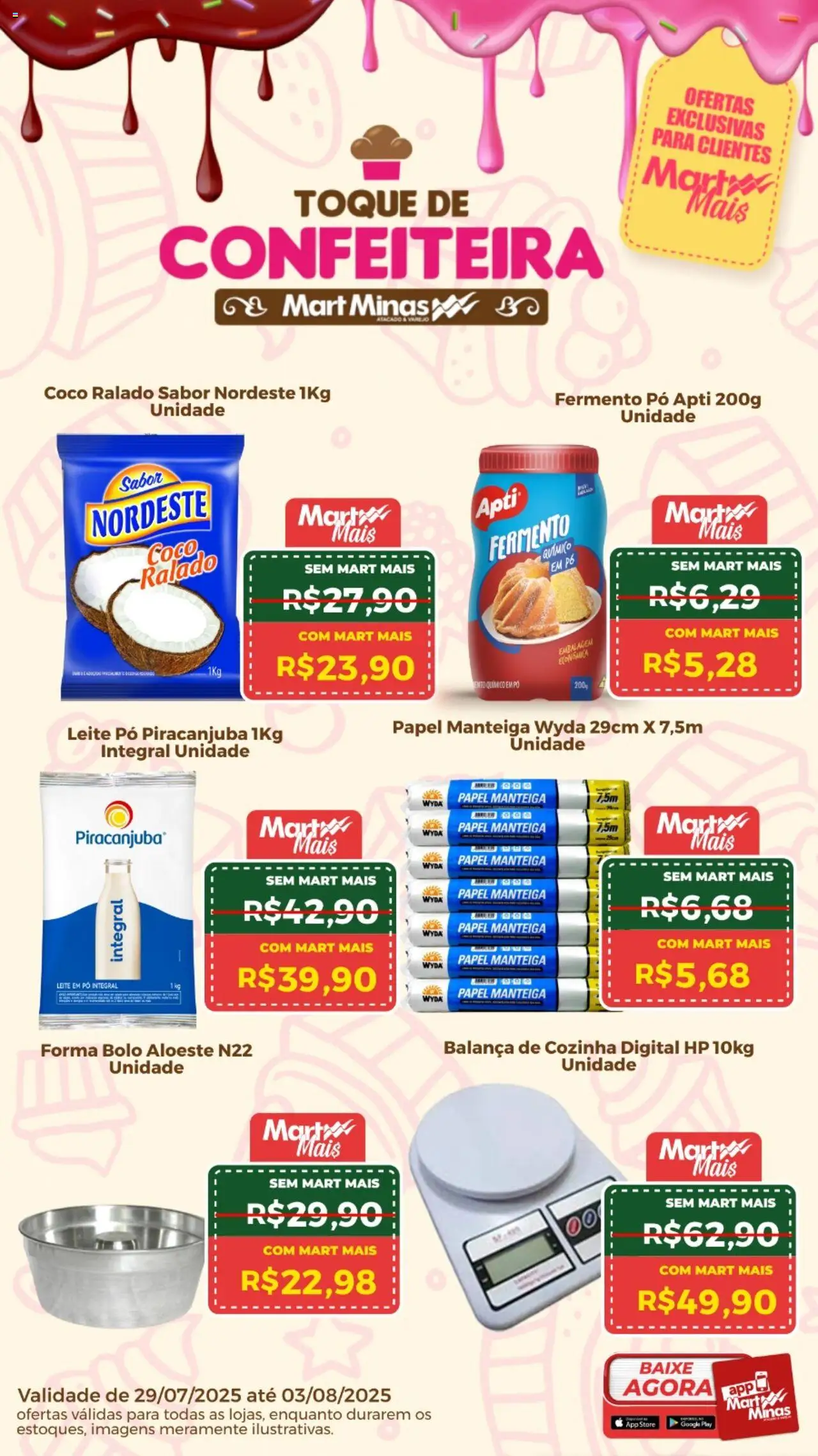 Mart Minas Folheto - válido de 29.07.2025 | Página: 1 | Produtos: Balança, Leite, Bolo, Leite em pó