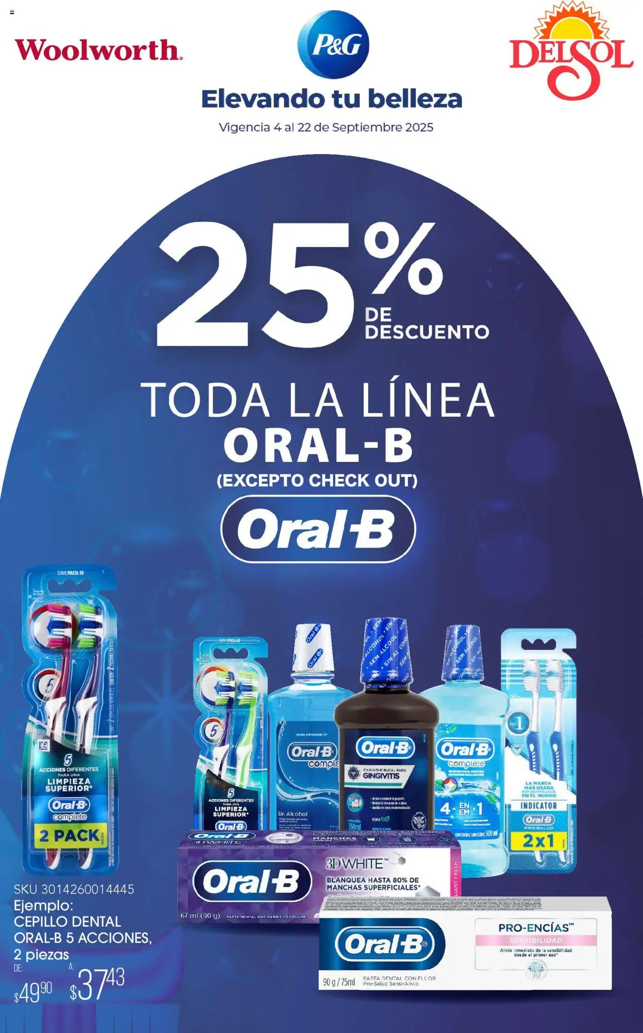 Nuevas ofertas de Del Sol y Woolworth válidas en toda la República Mexicana desde el 04.09.2025. ¡Encuentra las mejores ofertas en Del Sol y Woolworth - Catálogo Beauty Days - Procter Septiembre! | Página: 9 | Productos: Pasta dental, Enjuague bucal, Cepillo, Pasta