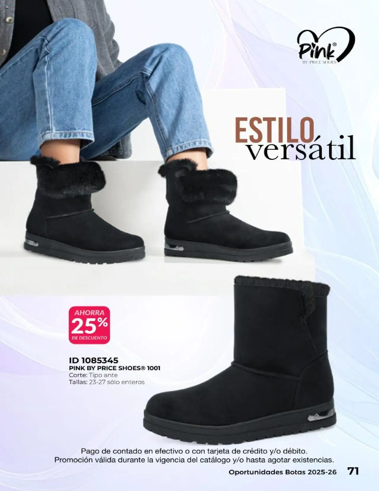 Nuevas ofertas de Price Shoes válidas en toda la República Mexicana desde el 25.06.2025. ¡Encuentra las mejores ofertas en Price Shoes catálogo Oportunidades Botas! | Página: 71 | Productos: Botas