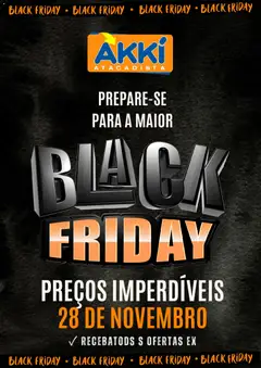 Akki Atacadista Black Friday Anúncio - Pré-Visualização do folheto da loja Akki Atacadista, válido de 20.11.2025