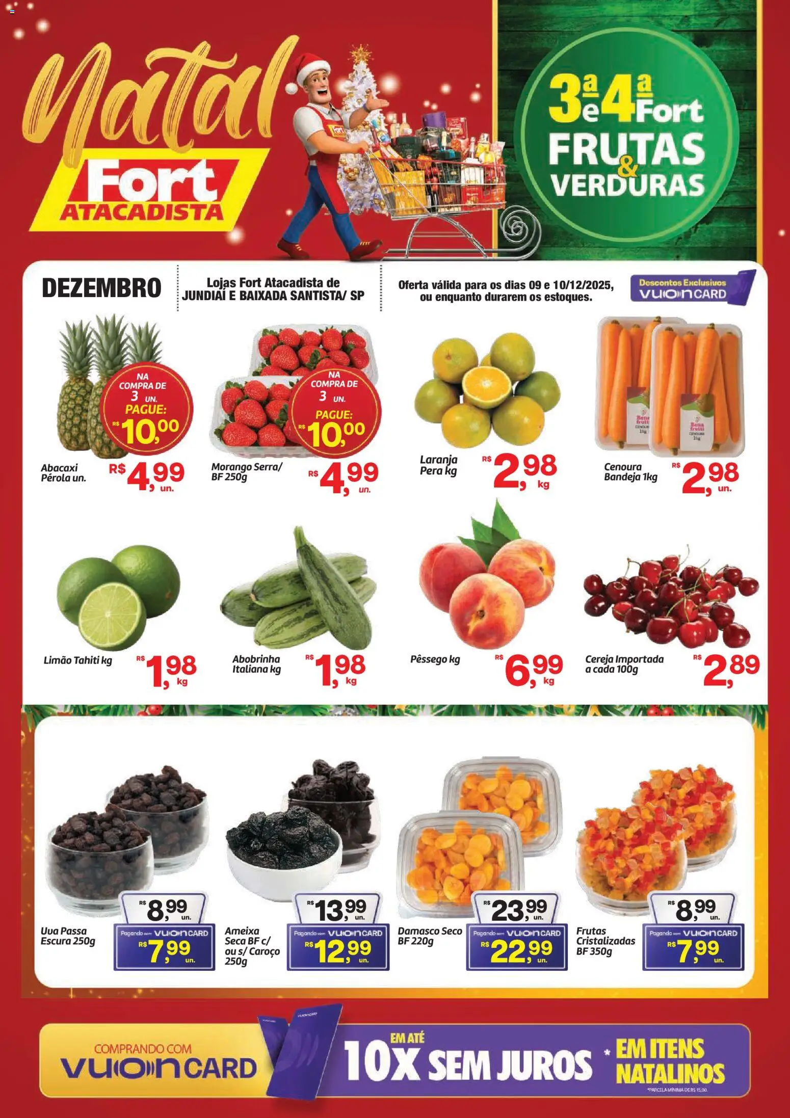 Fort Atacadista Folheto - válido de 09.12.2025 | Página: 1 | Produtos: Damasco, Pêssego, Frutas cristalizadas, Uva passa