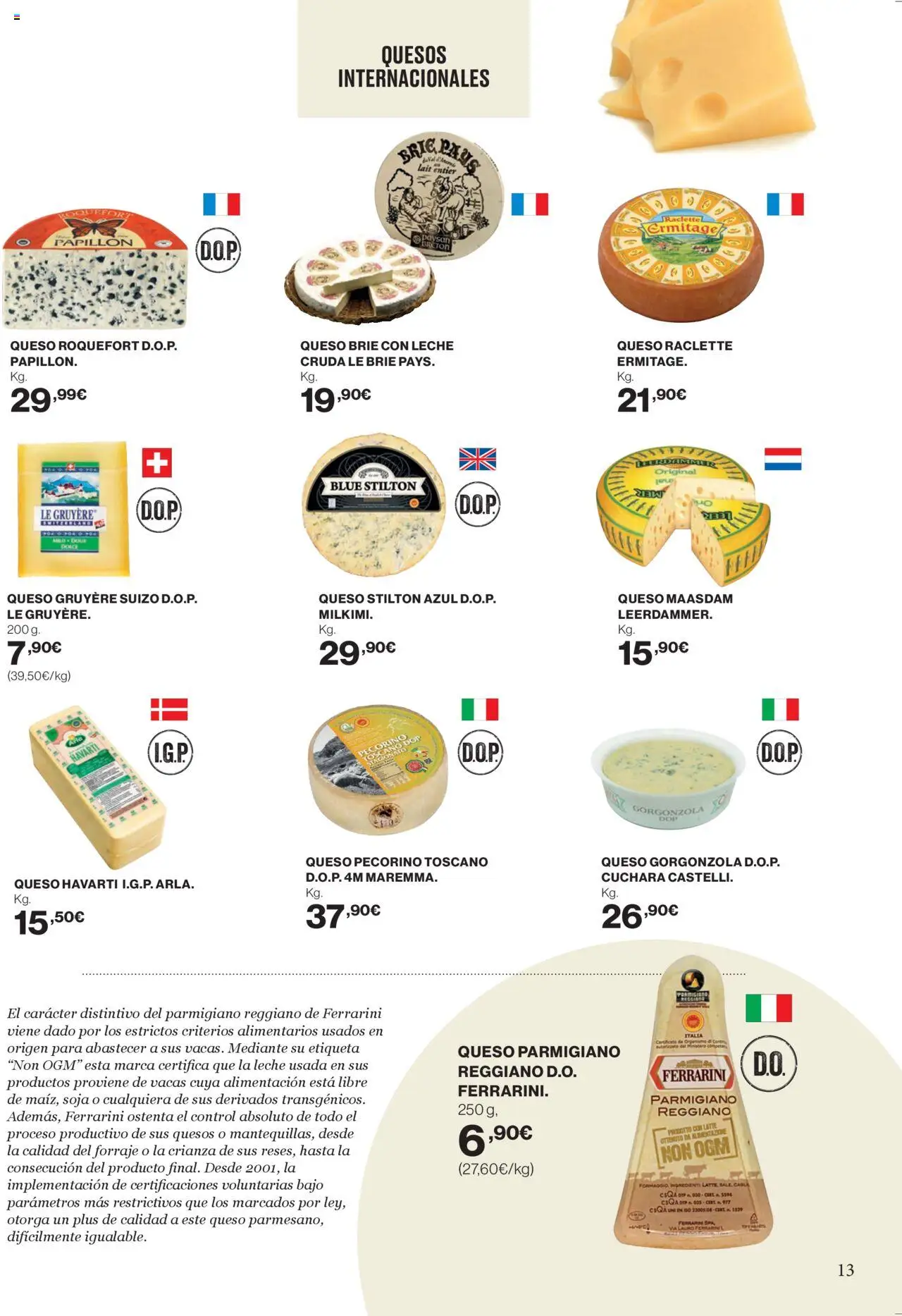 Nuevas ofertas de El Corte Inglés válidas en toda la República Mexicana desde el 11.09.2025. ¡Encuentra las mejores ofertas en El Corte Inglés - Catálogo Mucho más para ti ! | Página: 13 | Productos: Leche, Queso, Cuchara
