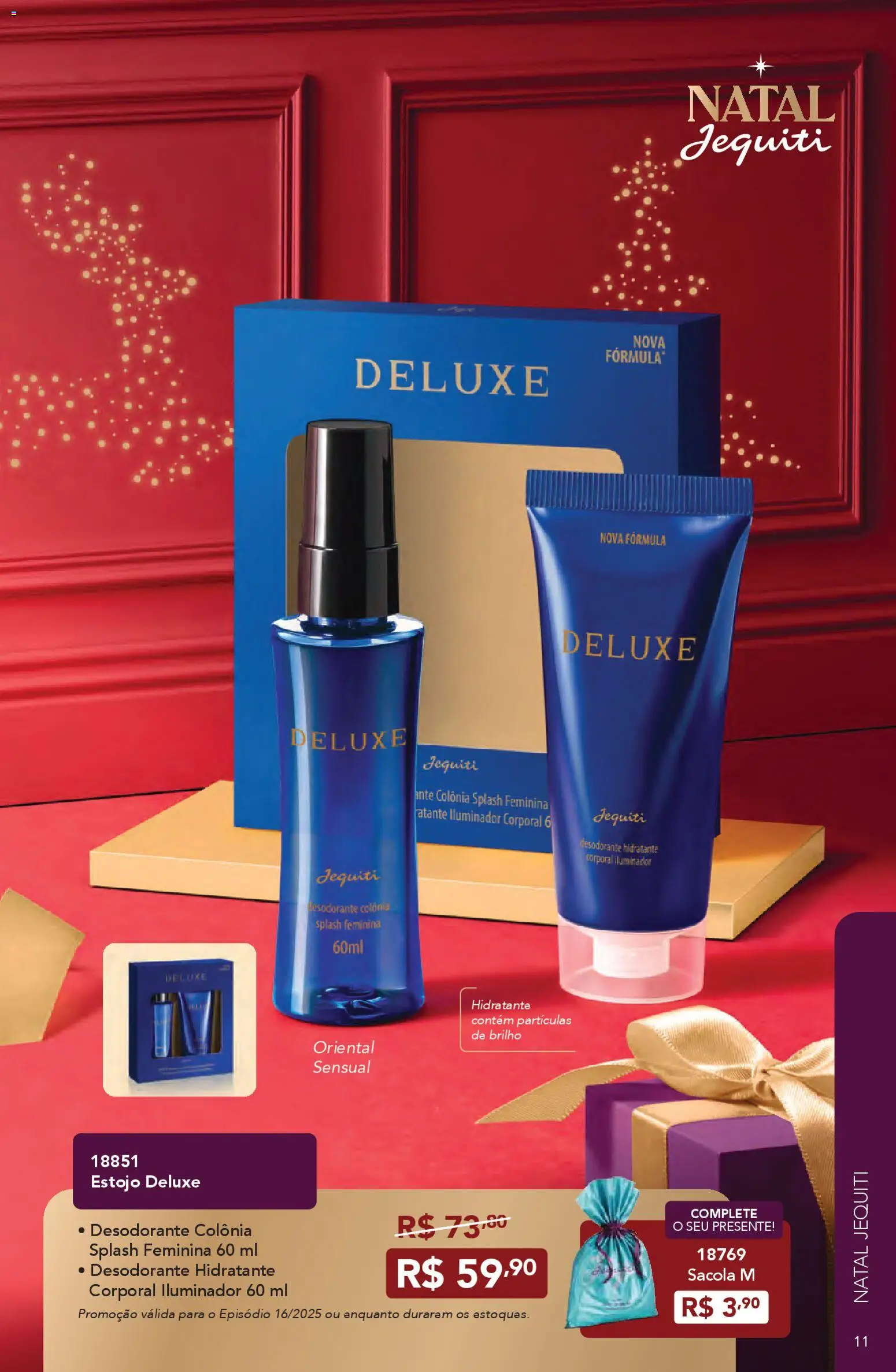 Jequiti Folheto - válido de 11.11.2025 | Página: 11 | Produtos: Hidratante corporal, Desodorante, Iluminador