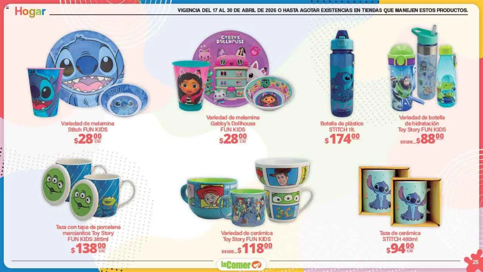 Nuevas ofertas de La Comer válidas en toda la República Mexicana desde el 17.04.2026. ¡Encuentra las mejores ofertas en La Comer folleto Día del Niño! | Página: 25 | Productos: Taza, Botella