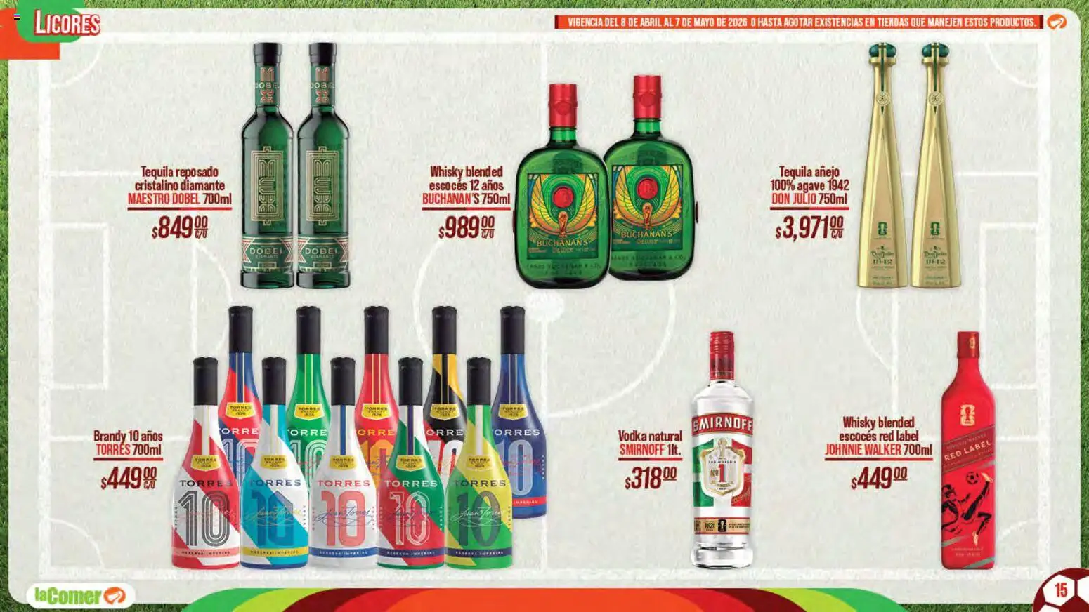 Nuevas ofertas de La Comer válidas en toda la República Mexicana desde el 08.04.2026. ¡Encuentra las mejores ofertas en La Comer folleto Patrocinador oficial del jugador No.12! | Página: 15 | Productos: Tequila, Vodka, Whisky