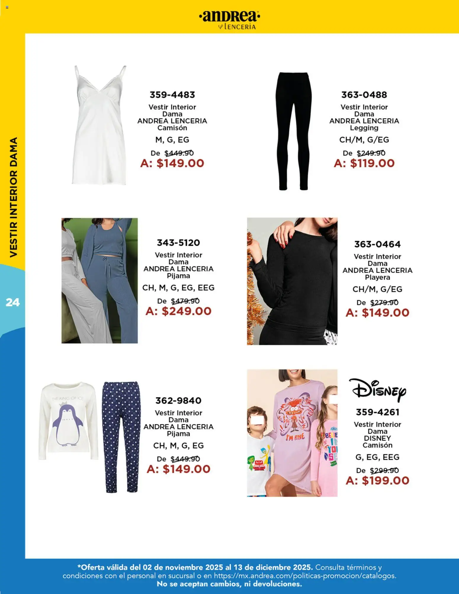 Nuevas ofertas de Andrea válidas en toda la República Mexicana desde el 02.11.2025. ¡Encuentra las mejores ofertas en Andrea catálogo Precios Especiales! | Página: 24 | Productos: Pijama, Playera, Lenceria, Camisón