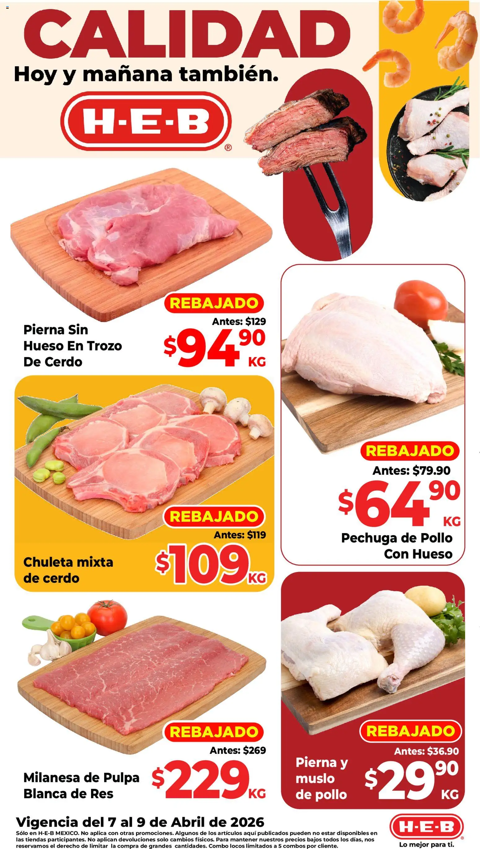 Nuevas ofertas de H-E-B válidas en toda la República Mexicana desde el 07.04.2026. ¡Encuentra las mejores ofertas en H-E-B folleto Calidad! | Página: 1 | Productos: Pollo, Milanesa, Cerdo, Res