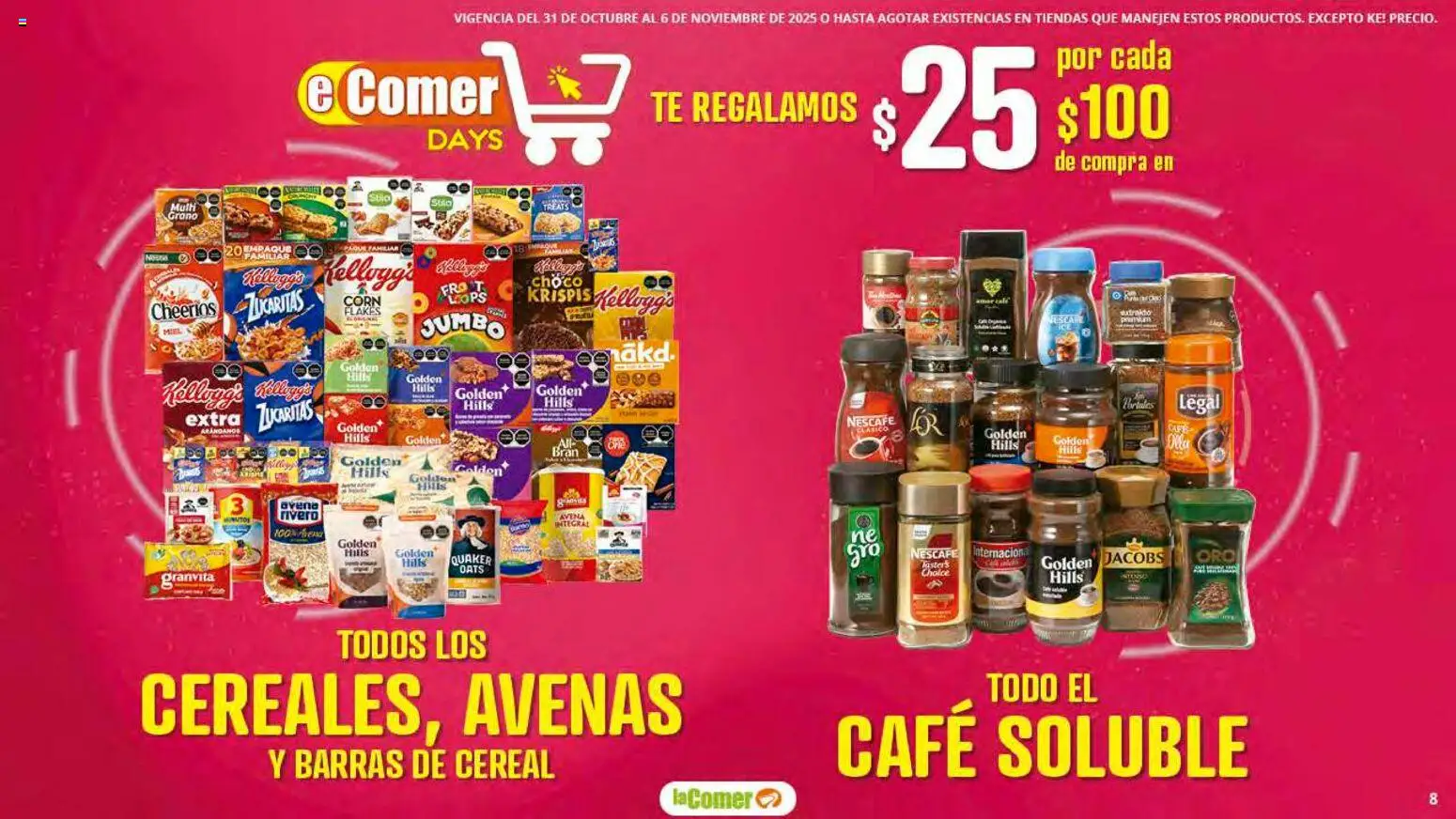 Nuevas ofertas de La Comer válidas en toda la República Mexicana desde el 31.10.2025. ¡Encuentra las mejores ofertas en La Comer folleto! | Página: 8 | Productos: Avena, Café, Arándanos, Té