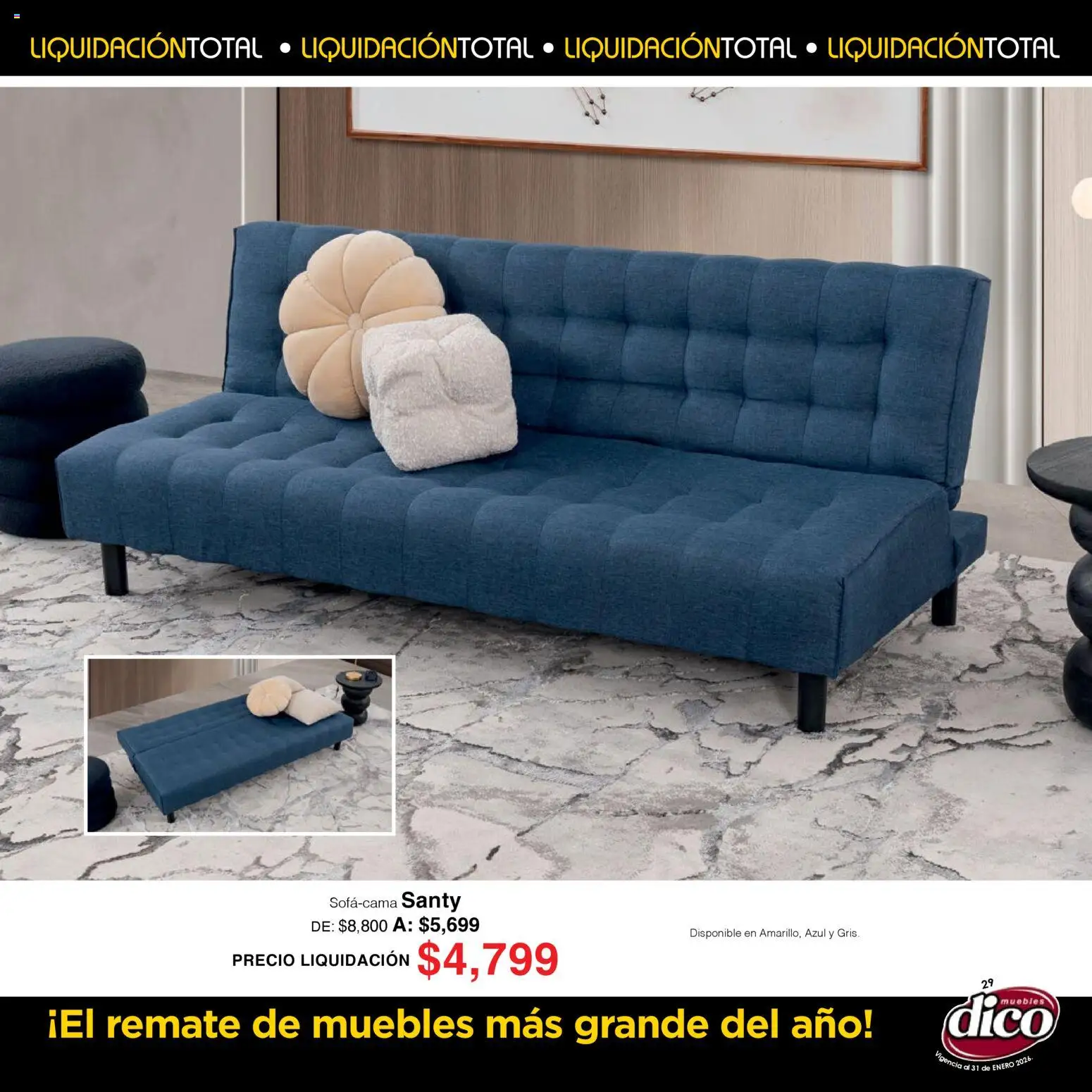 Nuevas ofertas de Muebles Dico válidas en toda la República Mexicana desde el 01.01.2026. ¡Encuentra las mejores ofertas en Muebles Dico catálogo Liquidación Total! | Página: 29