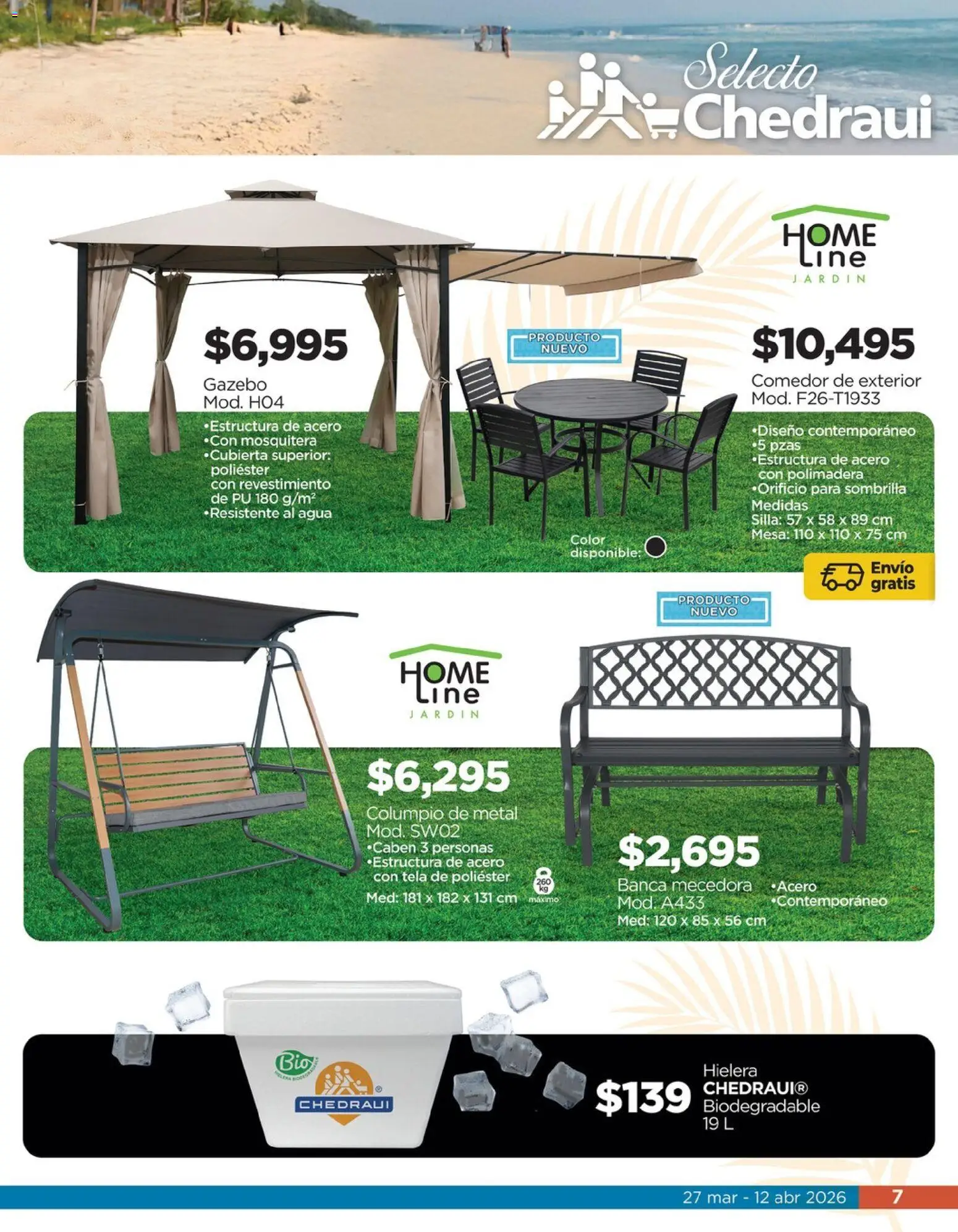 Nuevas ofertas de Chedraui válidas en toda la República Mexicana desde el 27.03.2026. ¡Encuentra las mejores ofertas en Chedraui folleto Llevarte más cuesta menos! | Página: 7 | Productos: Agua, Silla, Mesa, Sombrilla
