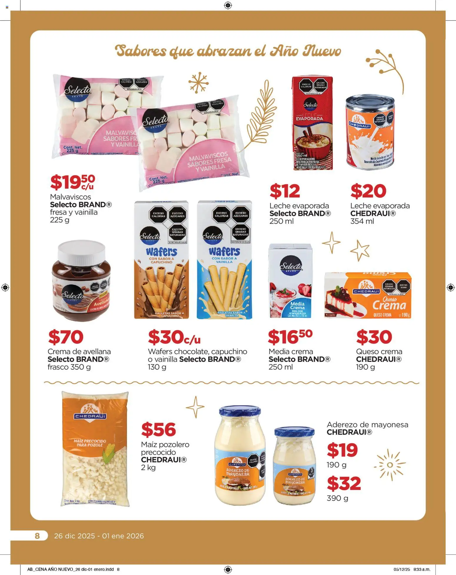 Nuevas ofertas de Chedraui válidas en toda la República Mexicana desde el 26.12.2025. ¡Encuentra las mejores ofertas en Chedraui folleto Delicias de Año nuevo! | Página: 8 | Productos: Maíz, Aderezo, Frasco, Queso