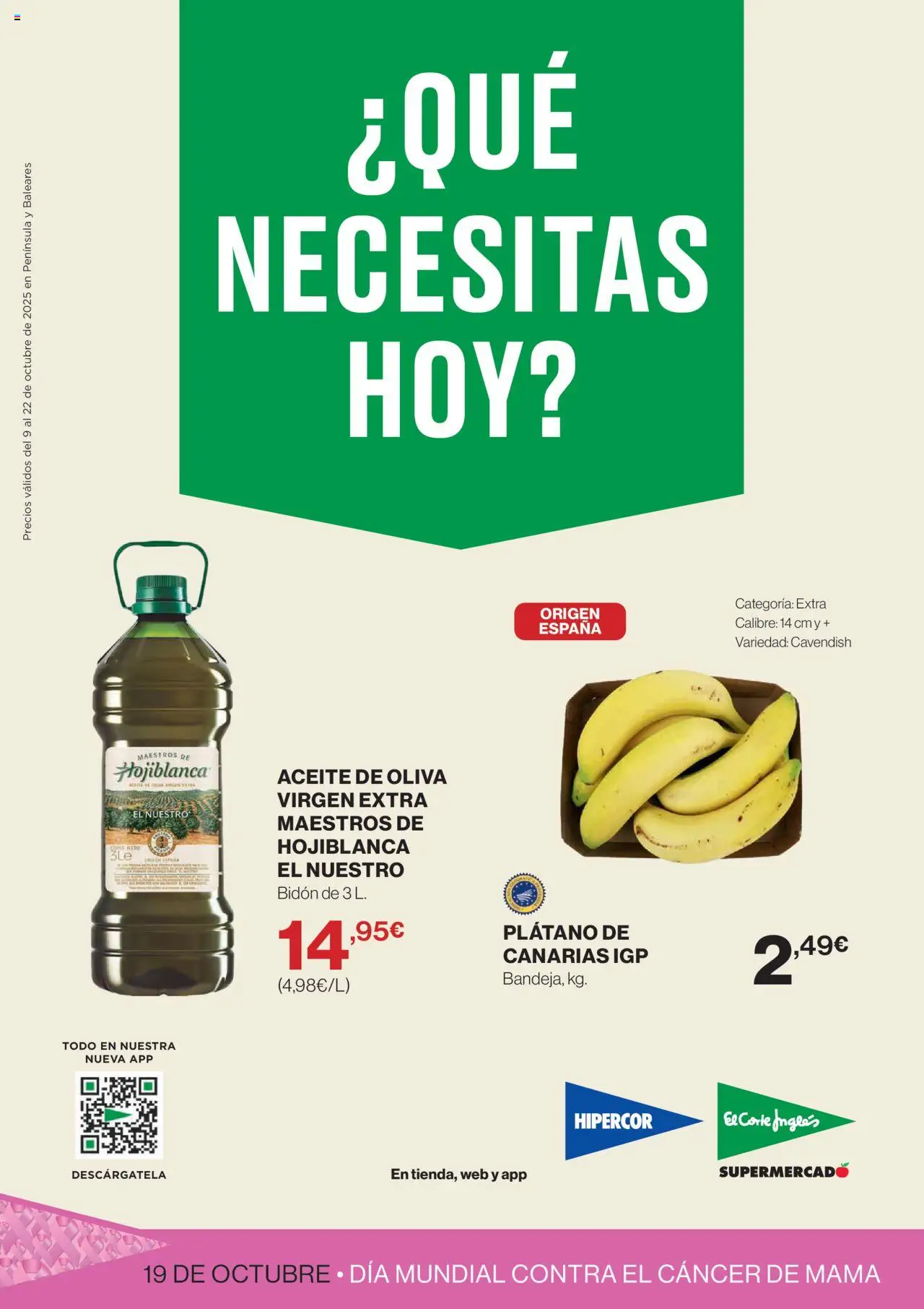 Nuevas ofertas de El Corte Inglés válidas en toda la República Mexicana desde el 09.10.2025. ¡Encuentra las mejores ofertas en El Corte - Catálogo Que necesitas hoy! | Página: 1 | Productos: Plátano, Aceite de oliva, Aceite, Bidón