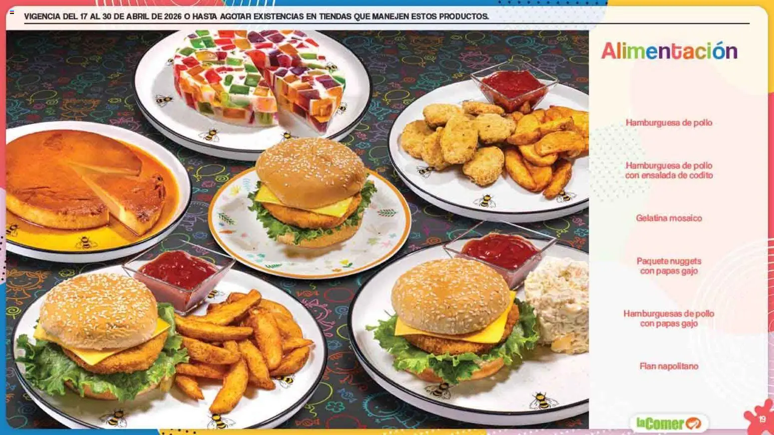 Nuevas ofertas de La Comer válidas en toda la República Mexicana desde el 17.04.2026. ¡Encuentra las mejores ofertas en La Comer folleto Día del Niño! | Página: 19 | Productos: Pollo, Gelatina, Ensalada