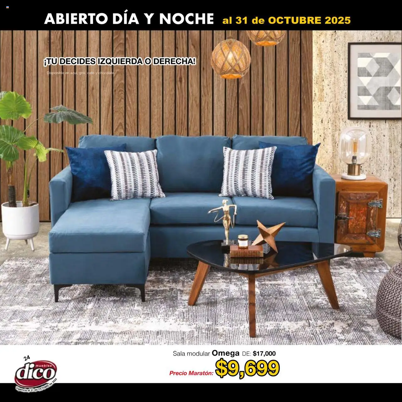Nuevas ofertas de Muebles Dico válidas en toda la República Mexicana desde el 01.01.2025. ¡Encuentra las mejores ofertas en Muebles Dico - Catálogo Venta Maratónica Pacifico! | Página: 24 | Productos: Café, Chocolate, Modular