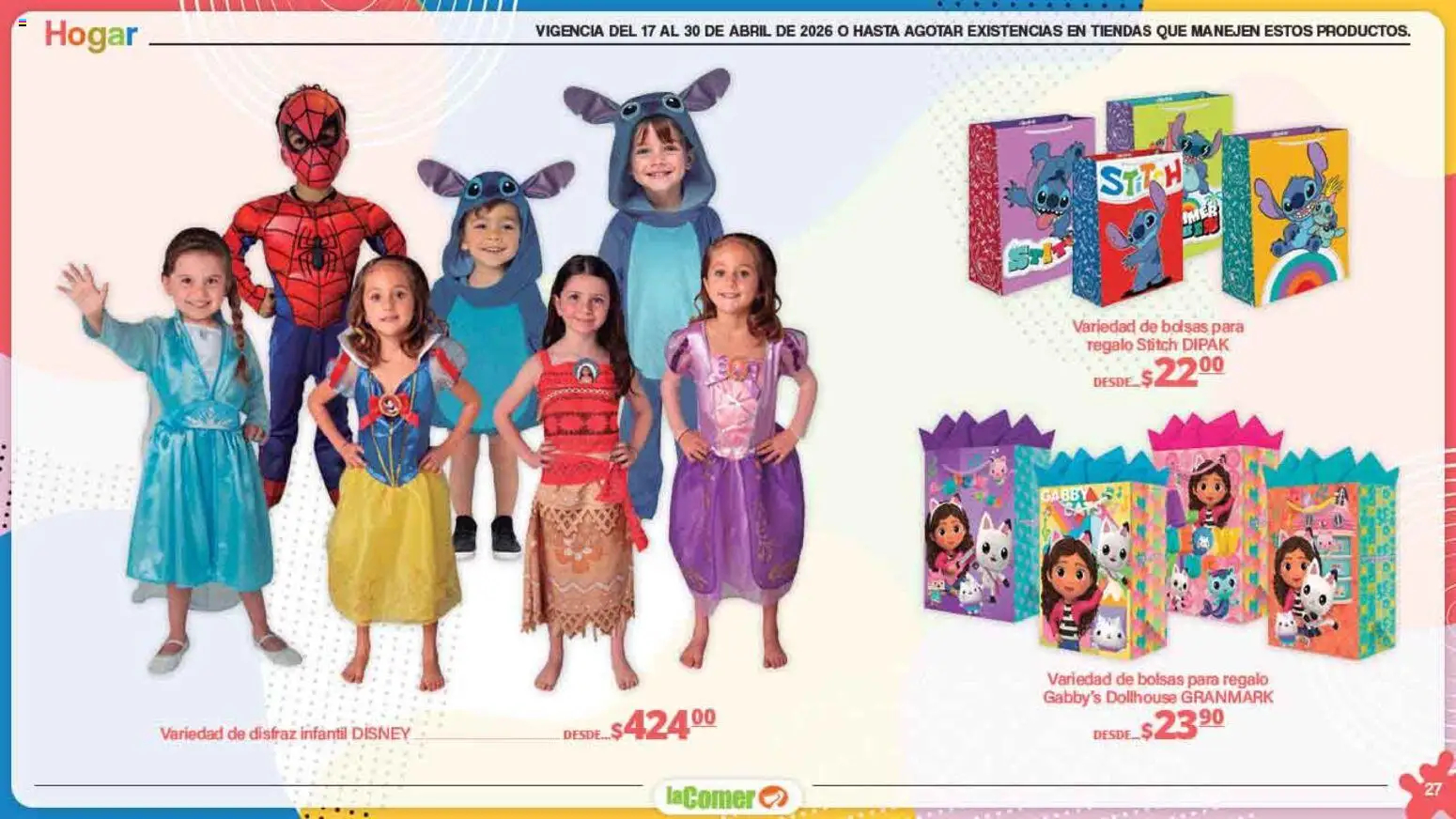 Nuevas ofertas de La Comer válidas en toda la República Mexicana desde el 17.04.2026. ¡Encuentra las mejores ofertas en La Comer folleto Día del Niño! | Página: 27