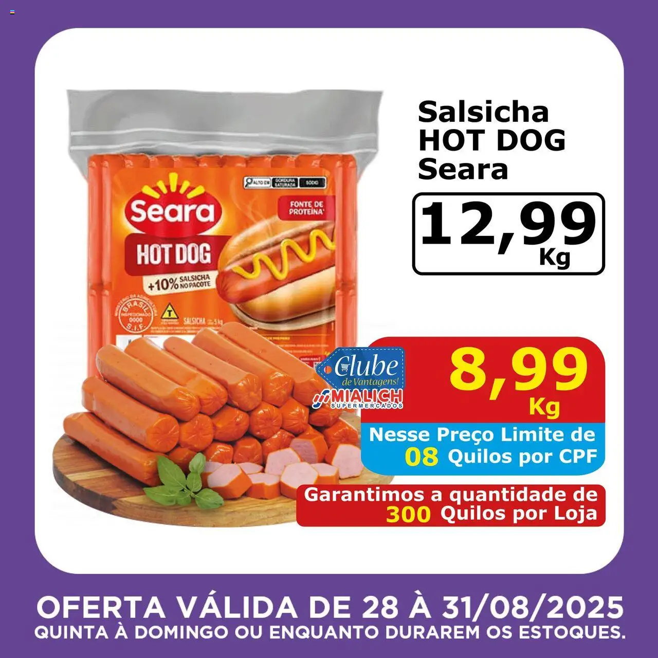 Mialich Supermercados Folheto - válido de 28.08.2025 | Página: 4 | Produtos: Salsicha