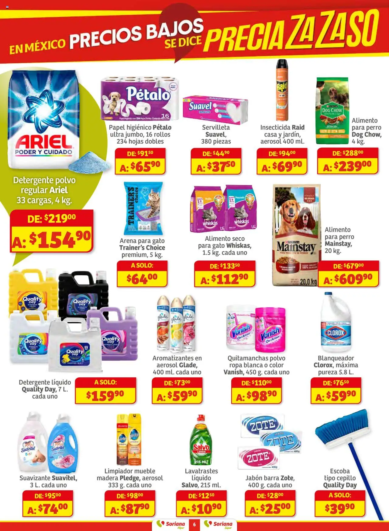 Nuevas ofertas de Soriana válidas en toda la República Mexicana desde el 16.10.2025. ¡Encuentra las mejores ofertas en Soriana - Preciazazaso Súper: Frontera BCN, Son! | Página: 6 | Productos: Quitamanchas, Cepillo, Escoba, Polvo