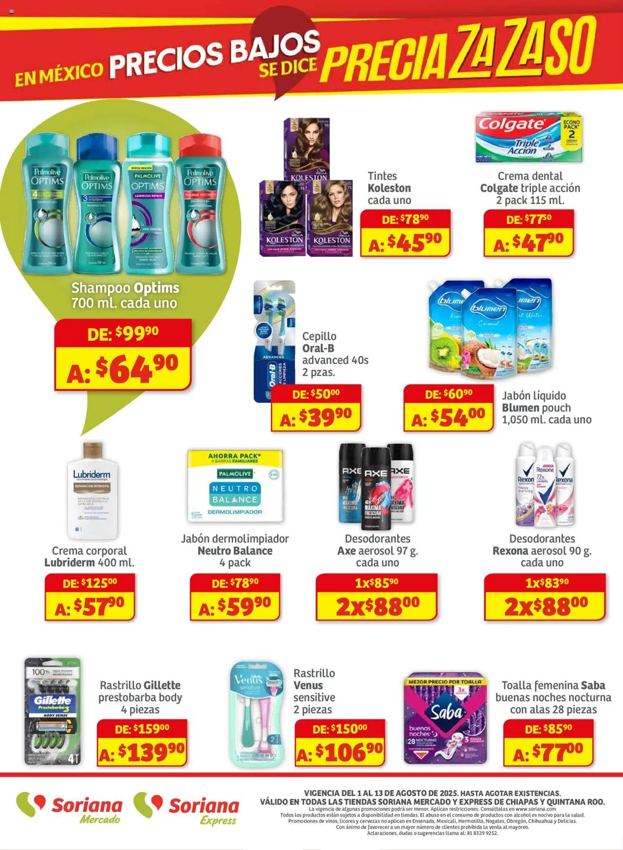 Nuevas ofertas de Soriana válidas en toda la República Mexicana desde el 01.08.2025. ¡Encuentra las mejores ofertas en Soriana - Preciazazaso Mercado Frontera: Chia, Q. Roo! | Página: 8 | Productos: Crema, Rastrillo, Crema corporal, Jabón
