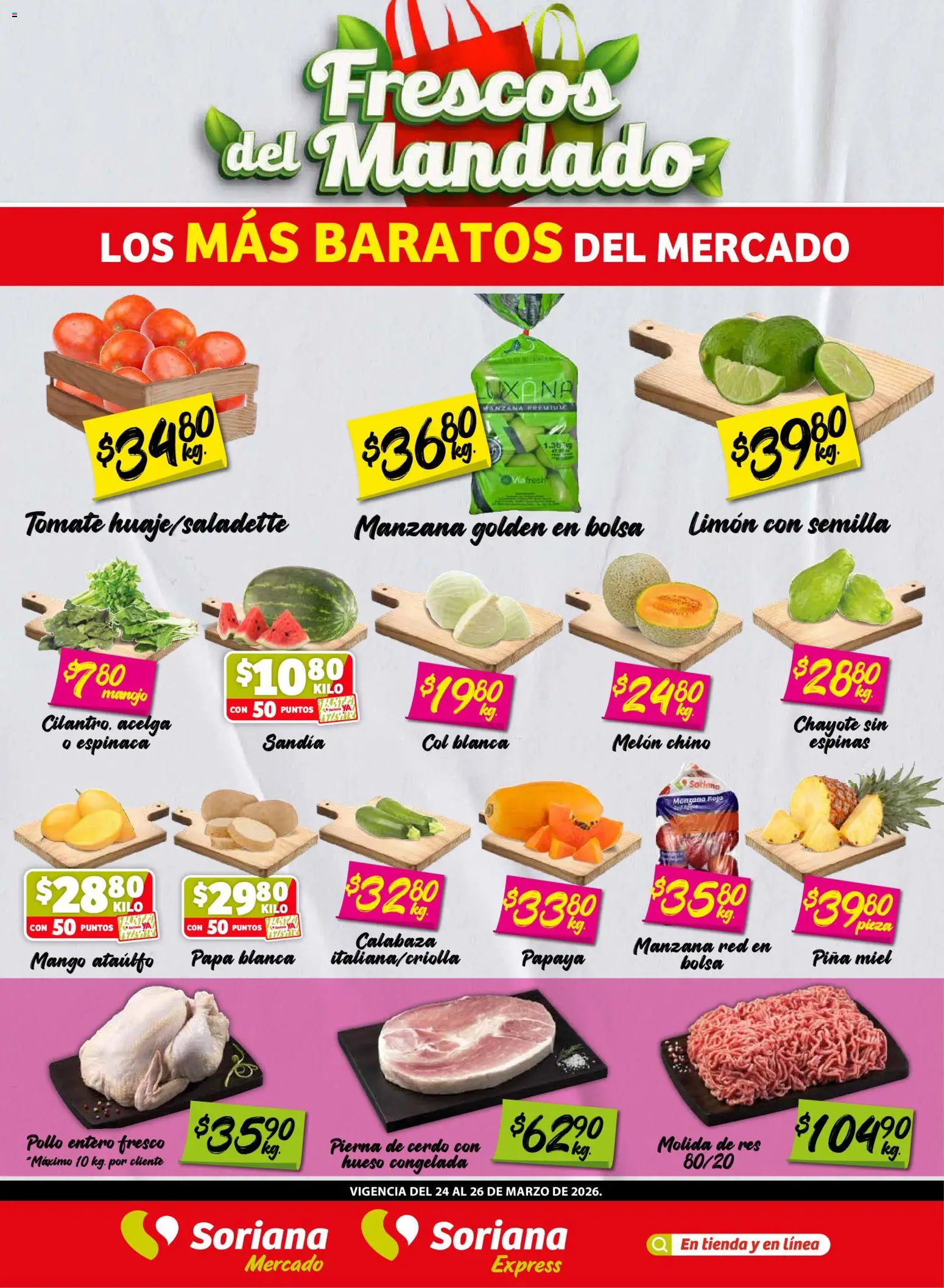 Nuevas ofertas de Soriana válidas en toda la República Mexicana desde el 24.03.2026. ¡Encuentra las mejores ofertas en Soriana Frescos del Mandado Mercado: BCS, Son y Sin! | Página: 1 | Productos: Melón, Manzana, Col, Mango