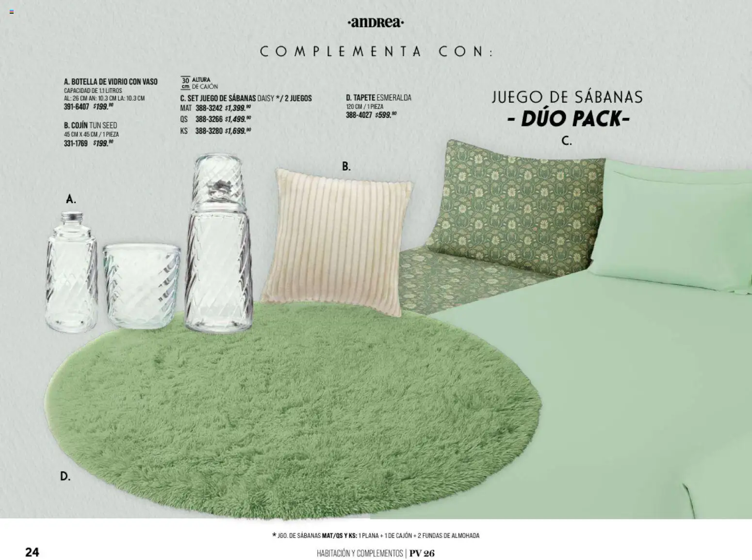 Nuevas ofertas de Andrea válidas en toda la República Mexicana desde el 25.01.2026. ¡Encuentra las mejores ofertas en Andrea catálogo Home! | Página: 24 | Productos: Juego, Almohada, Botella, Sabanas