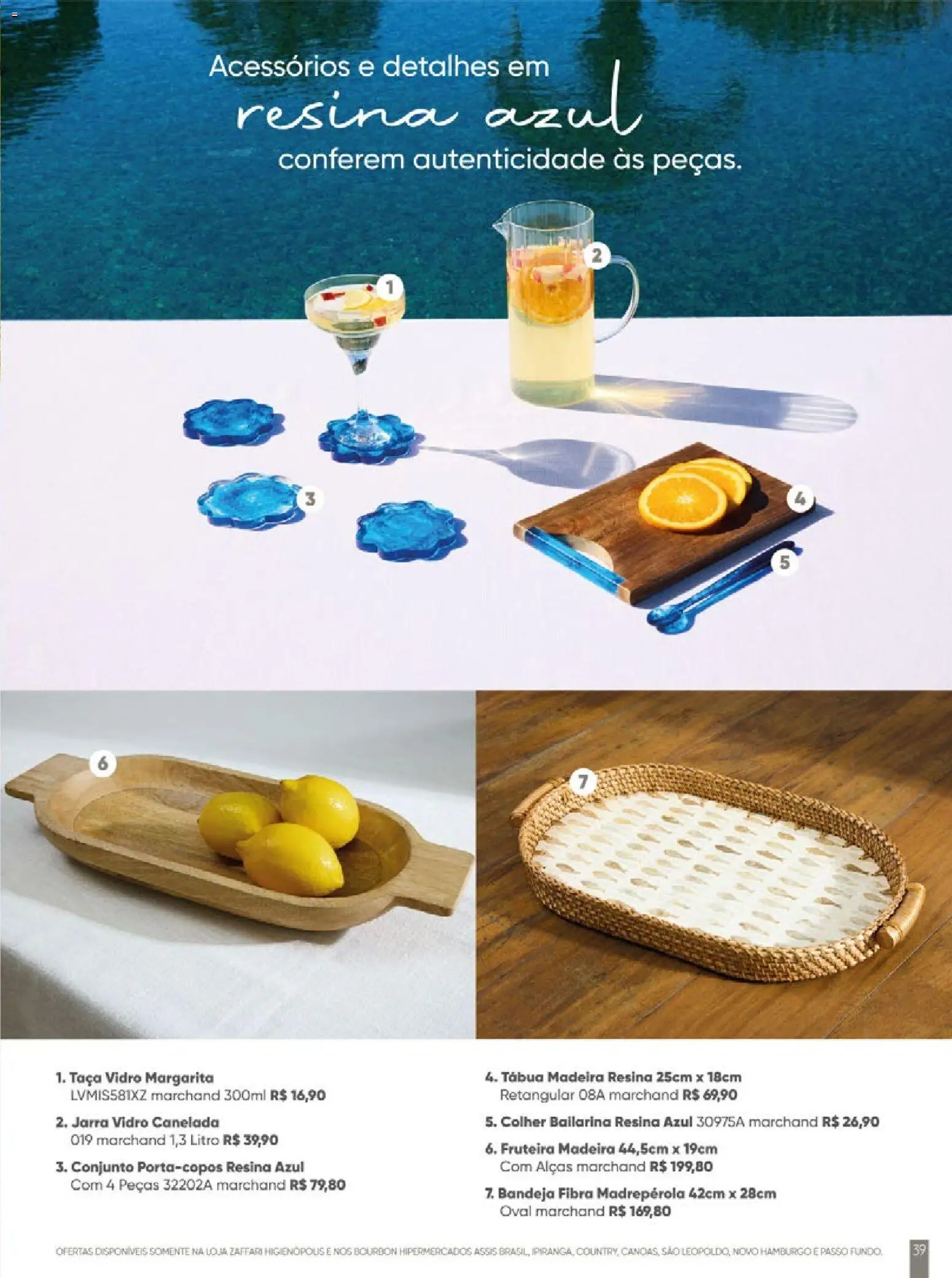 Zaffari Folheto - válido de 27.11.2025 | Página: 39 | Produtos: Fruteira, Bandeja, Jarra, Tábua