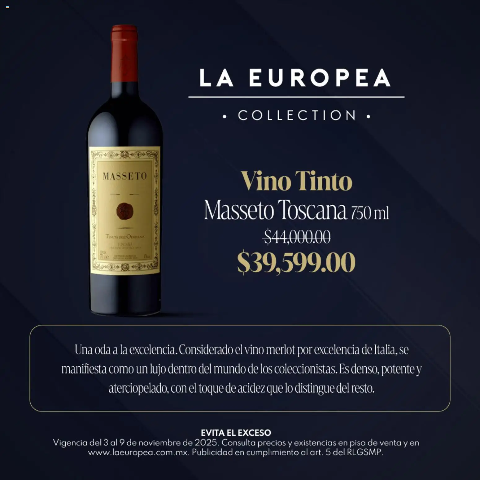 Nuevas ofertas de La Europea válidas en toda la República Mexicana desde el 03.11.2025. ¡Encuentra las mejores ofertas en La Europea catálogo Grandes Vinos de la semana! | Página: 3 | Productos: Vino