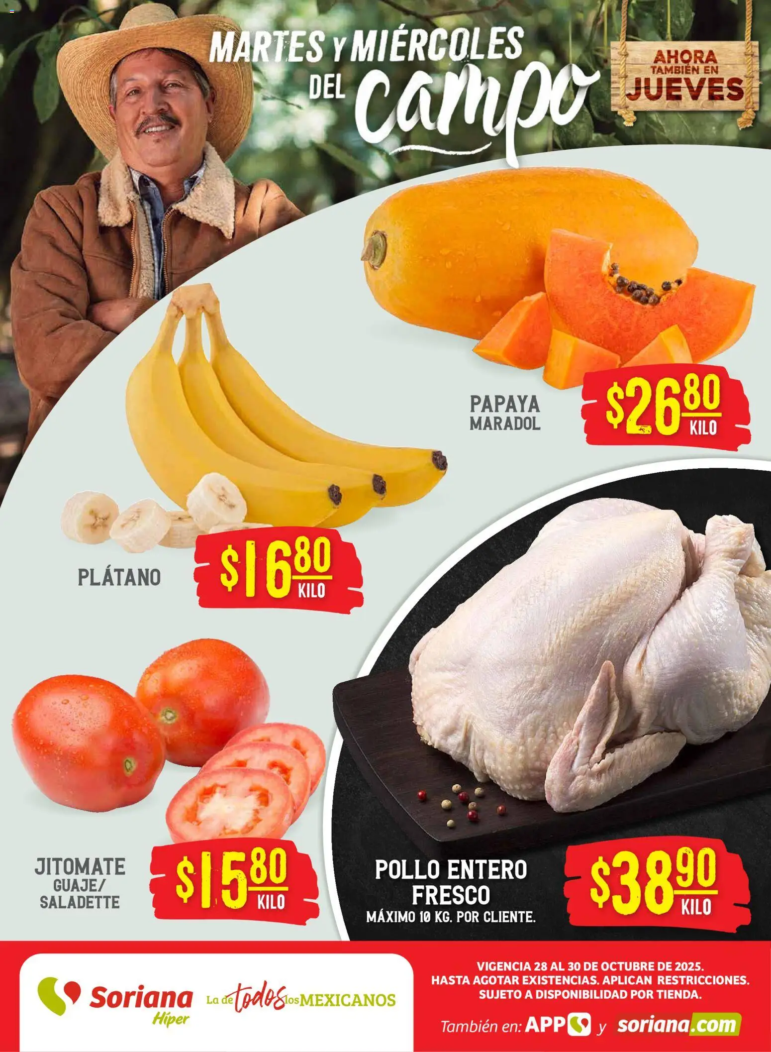 Nuevas ofertas de Soriana válidas en toda la República Mexicana desde el 28.10.2025. ¡Encuentra las mejores ofertas en Soriana - Martes y Miércoles del Campo Híper: Saltillo y Torreón! | Página: 1 | Productos: Pollo, Plátano