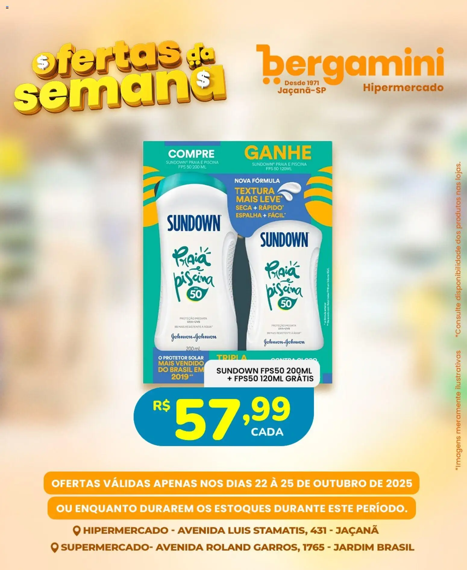 Supermercado Bergamini Folheto - válido de 22.10.2025 | Página: 22 | Produtos: Protetor solar, Piscina
