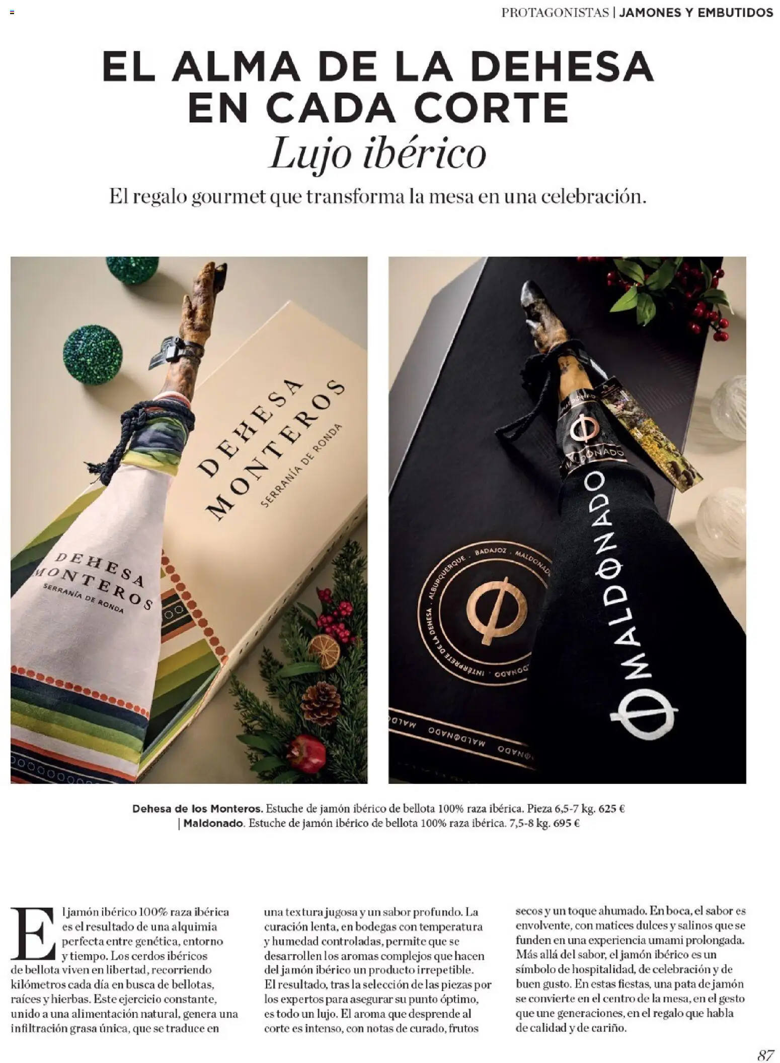 Nuevas ofertas de El Corte Inglés válidas en toda la República Mexicana desde el 19.11.2025. ¡Encuentra las mejores ofertas en El Corte Inglés catálogo El Placer De Regalar! | Página: 87 | Productos: Estuche, Jamón, Dulces, Mesa