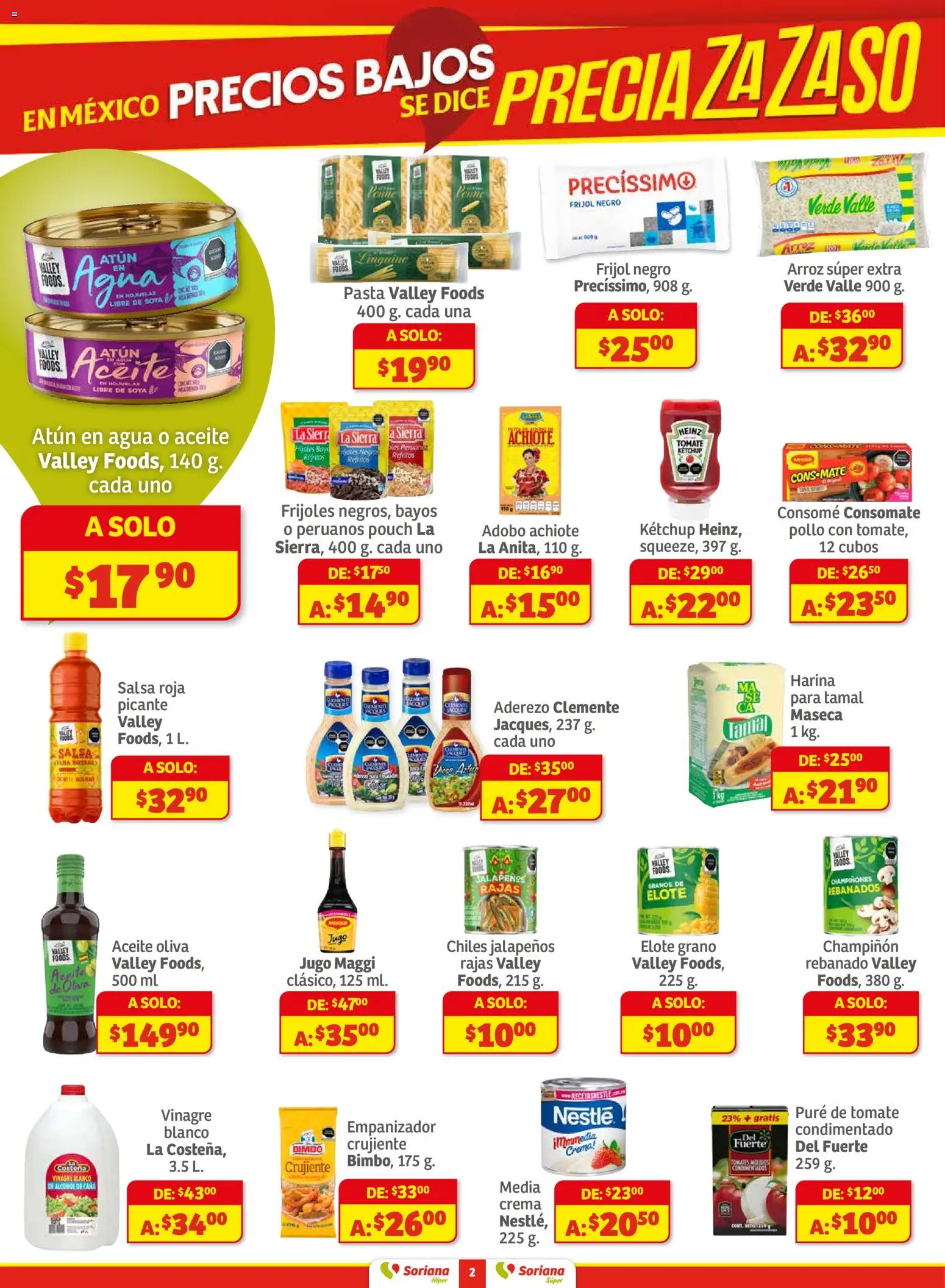 Nuevas ofertas de Soriana válidas en toda la República Mexicana desde el 27.11.2025. ¡Encuentra las mejores ofertas en Soriana - Preciazazaso Híper: Valle de México! | Página: 2 | Productos: Vinagre, Agua, Jugo, Pure de Tomate