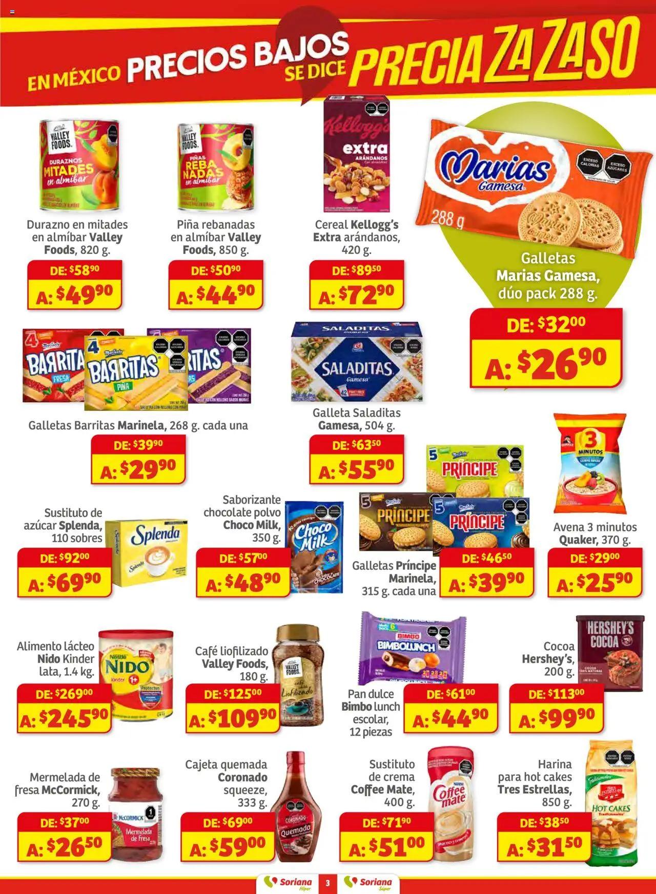 Nuevas ofertas de Soriana válidas en toda la República Mexicana desde el 14.08.2025. ¡Encuentra las mejores ofertas en Soriana - Preciazazaso Híper: Edo Mex, Guerr, Hgo, Mor, Pue, Qto, Tlax, Ver! | Página: 3 | Productos: Crema, Café, Piña, Polvo