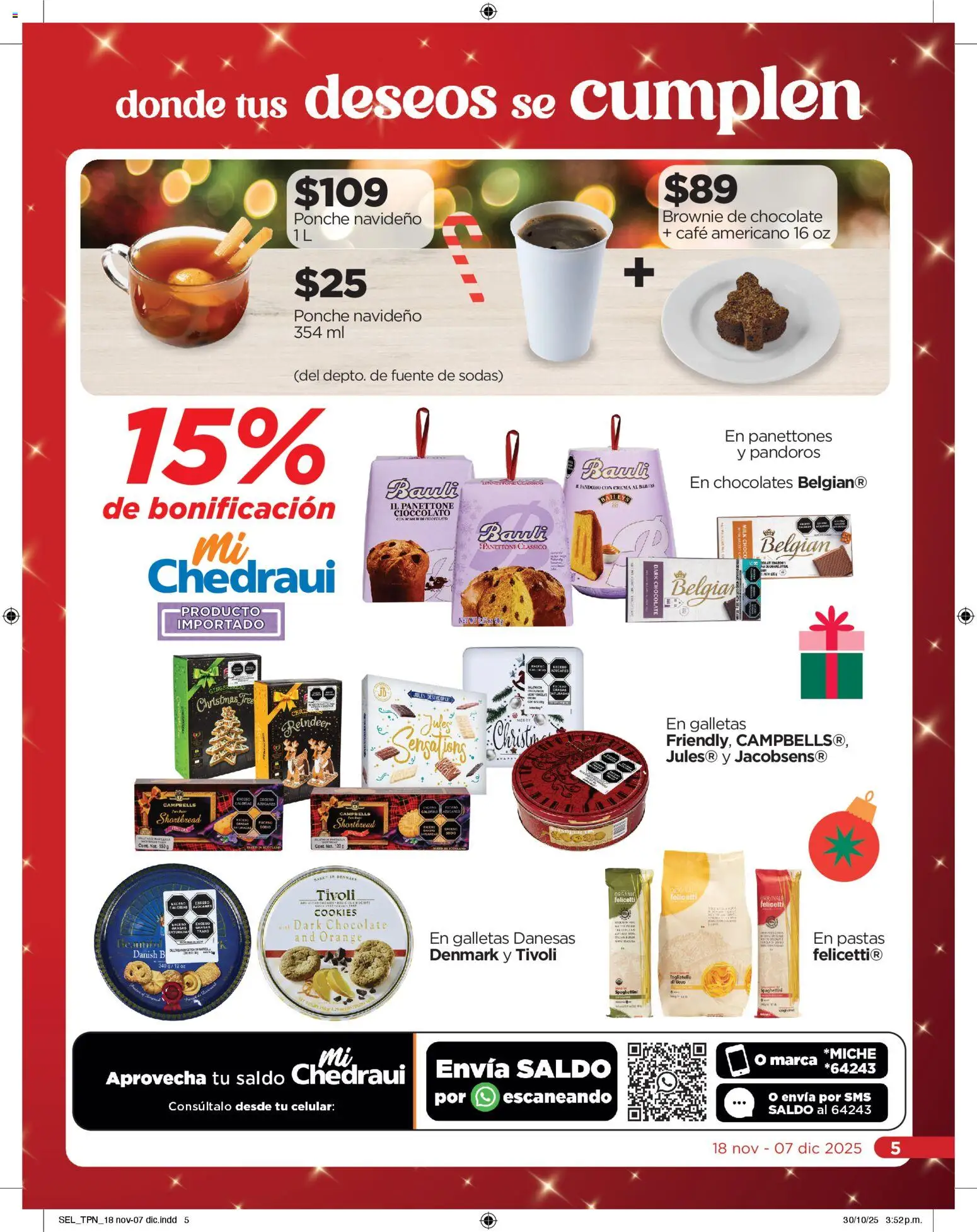 Nuevas ofertas de Chedraui válidas en toda la República Mexicana desde el 18.11.2025. ¡Encuentra las mejores ofertas en Chedraui folleto Llevarte más cuesta menos! | Página: 5 | Productos: Fuente, Café, Chocolate, Galletas