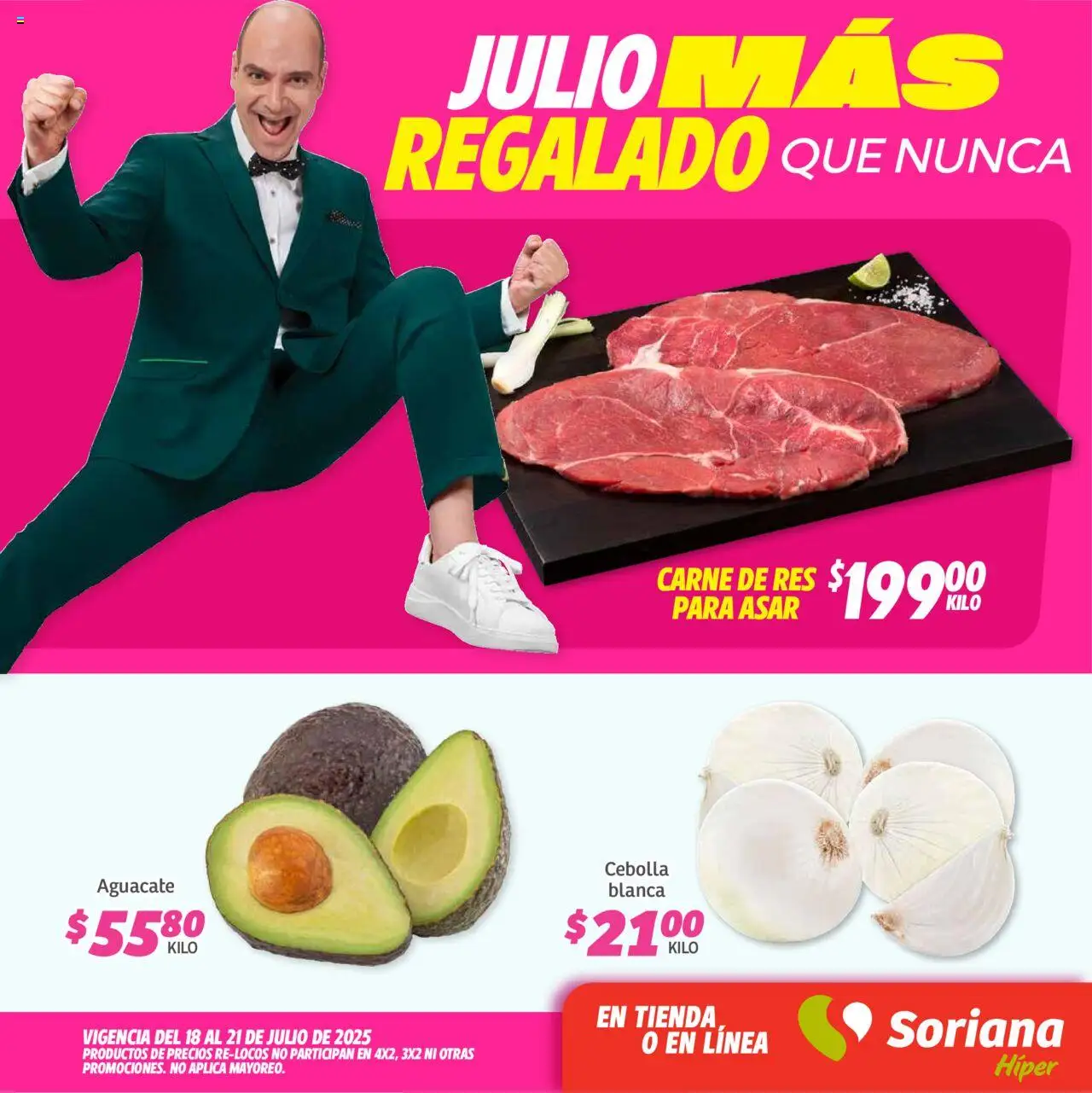 Nuevas ofertas de Soriana válidas en toda la República Mexicana desde el 18.07.2025. ¡Encuentra las mejores ofertas en Soriana - Fin de Semana Híper: Ags, Nay, Jal, Qro, Col, Mich, Gto, Hgo, Tlax, Mor, Pue, Gro, Oax, Edo. de Mex, Valle de México, Za! | Página: 1 | Productos: Cebolla, Aguacate, Res