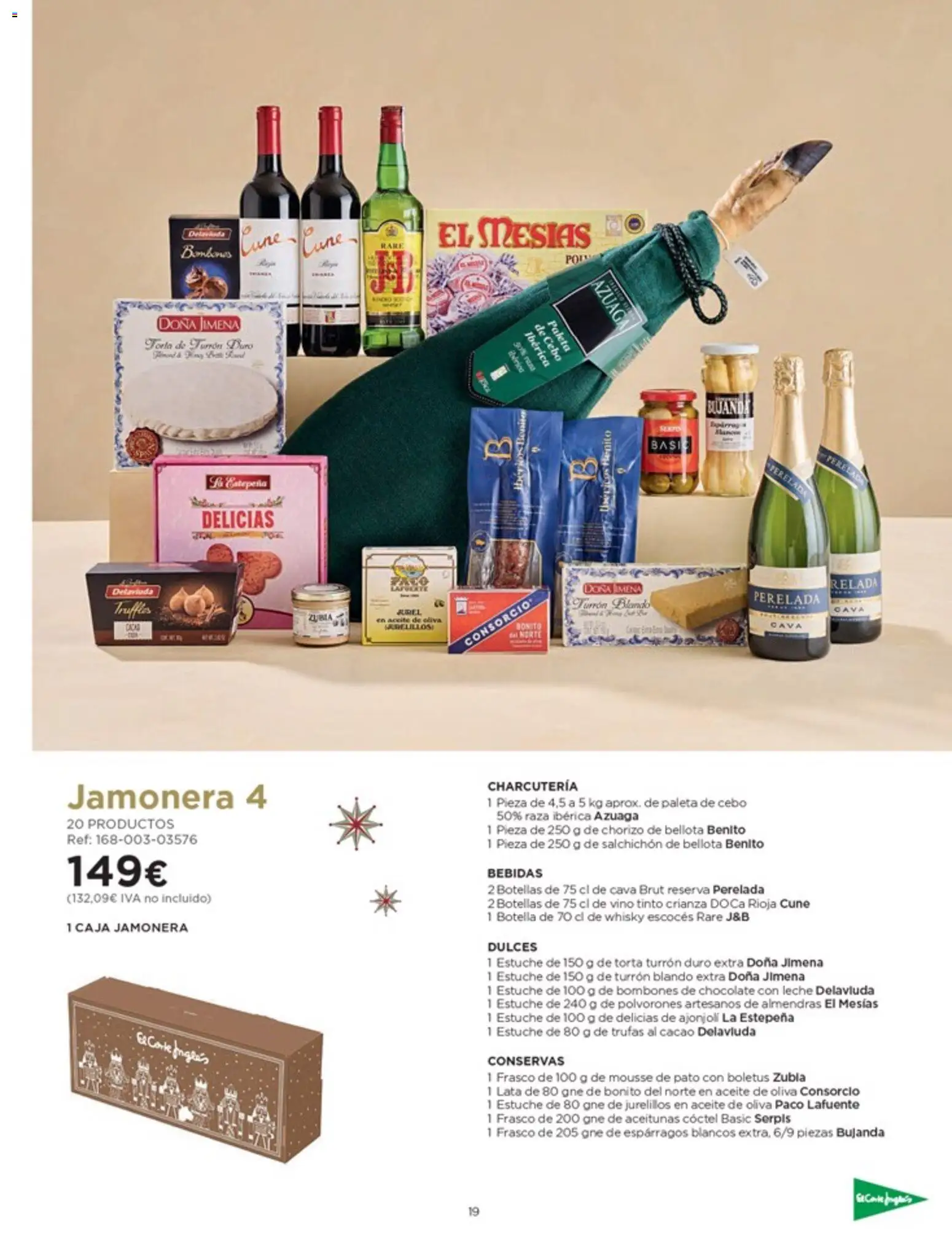 Nuevas ofertas de El Corte Inglés válidas en toda la República Mexicana desde el 03.10.2025. ¡Encuentra las mejores ofertas en El Corte Inglés catálogo Especial Cataluña! | Página: 19 | Productos: Bombones, Aceitunas, Chorizo, Turrón