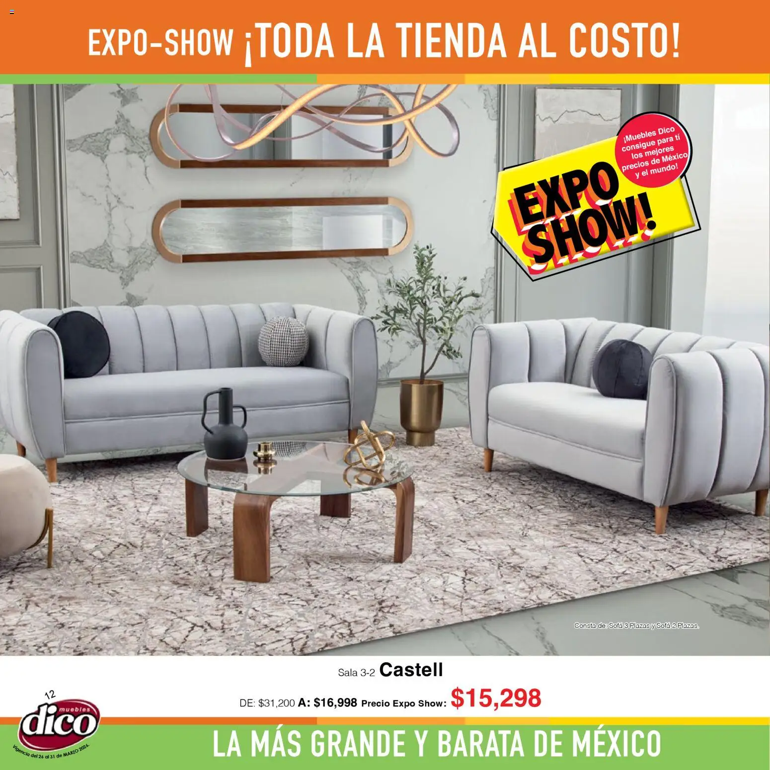 Nuevas ofertas de Muebles Dico válidas en toda la República Mexicana desde el 26.03.2026. ¡Encuentra las mejores ofertas en Muebles Dico catálogo Expo Show! | Página: 12