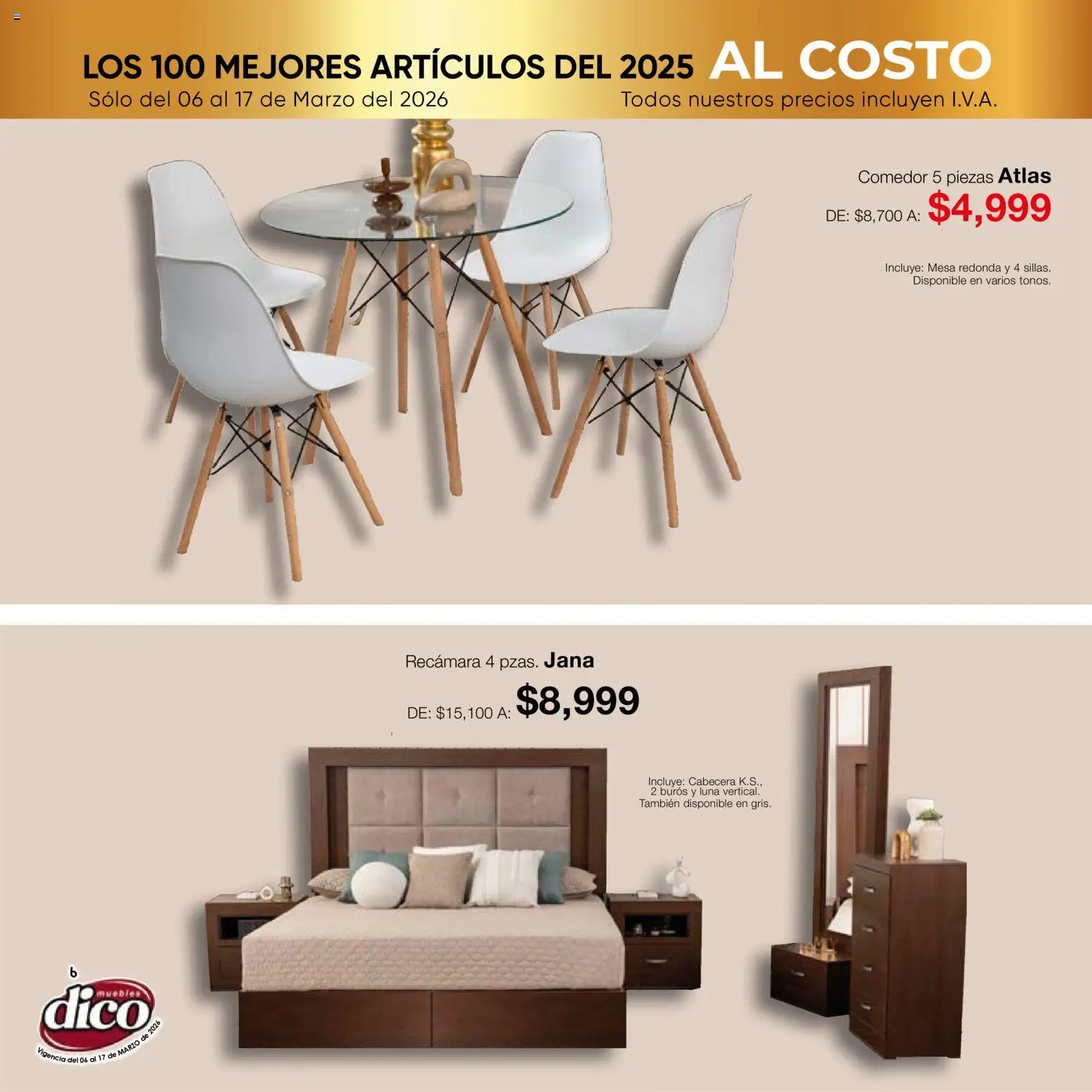 Nuevas ofertas de Muebles Dico válidas en toda la República Mexicana desde el 06.03.2026. ¡Encuentra las mejores ofertas en Muebles Dico catálogo Top 100! | Página: 6 | Productos: Cabecera, Mesa