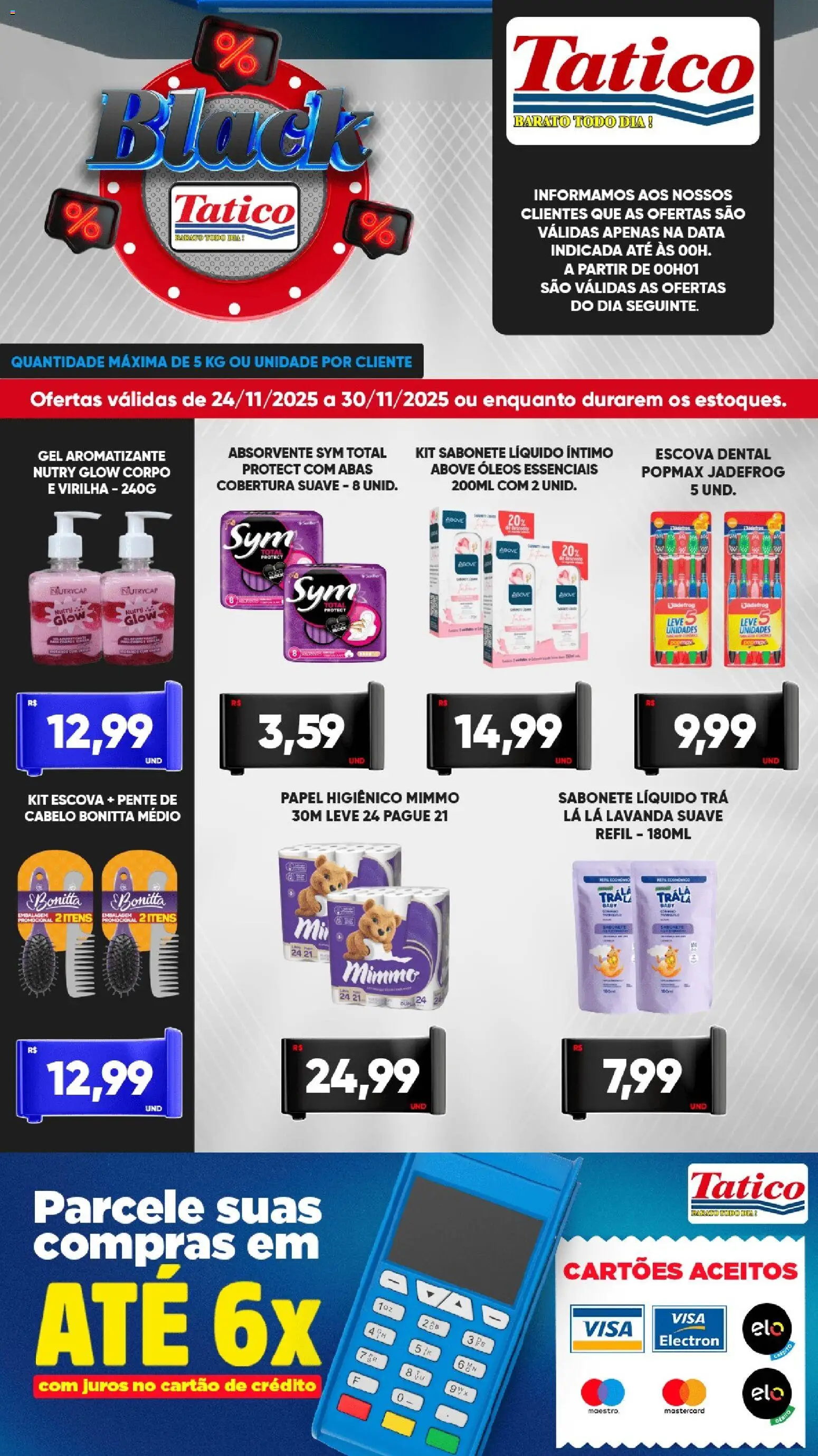 Tatico Folheto - válido de 24.11.2025 | Página: 8 | Produtos: Escova, Sabonete, Absorvente, Sabonete líquido