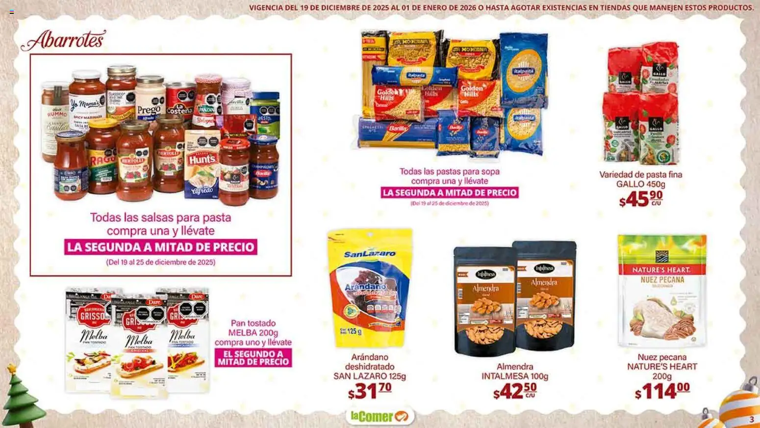Nuevas ofertas de La Comer válidas en toda la República Mexicana desde el 19.12.2025. ¡Encuentra las mejores ofertas en La Comer folleto Navidad! | Página: 3 | Productos: Sopa, Pan, Nuez, Pasta
