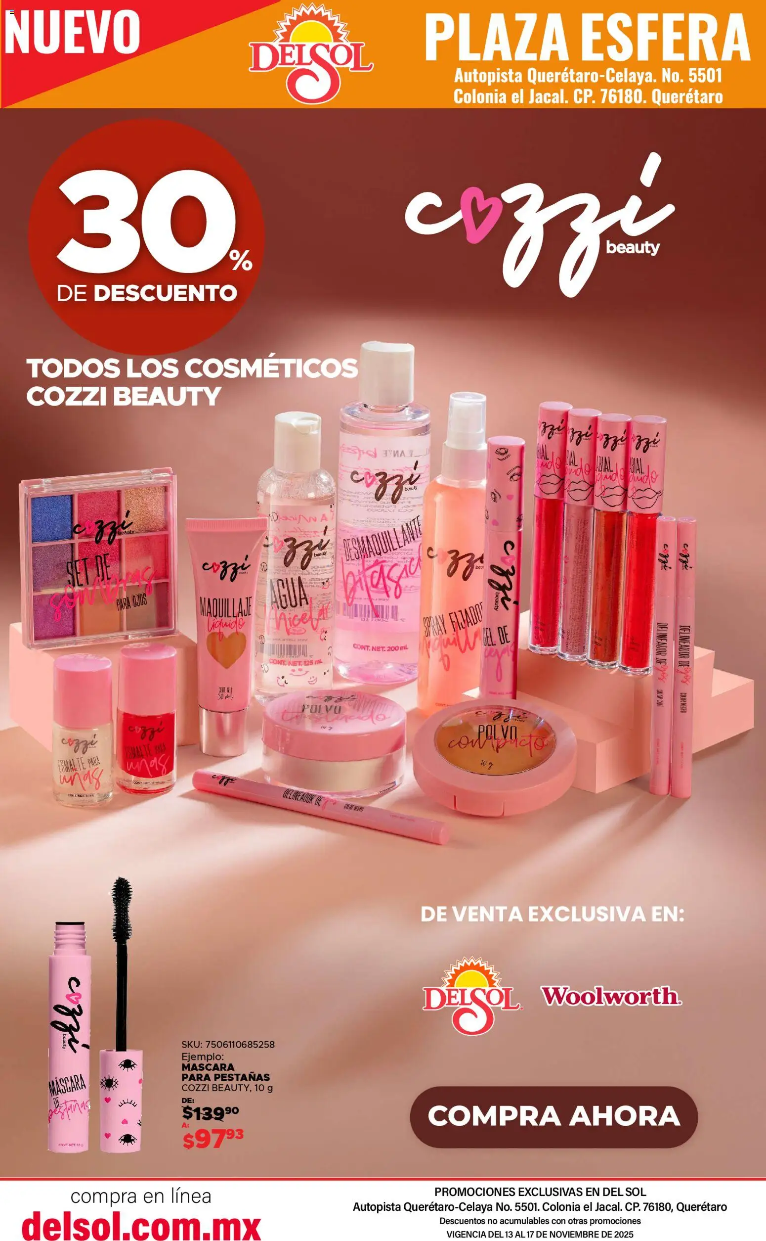 Nuevas ofertas de Del Sol y Woolworth válidas en toda la República Mexicana desde el 13.11.2025. ¡Encuentra las mejores ofertas en Del Sol y Woolworth catálogo Apertura Querétaro Esfera 1201! | Página: 39 | Productos: Máscara, Agua, Maquillaje, Polvo