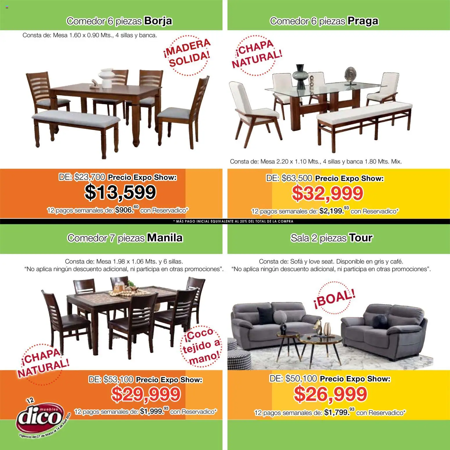 Nuevas ofertas de Muebles Dico válidas en toda la República Mexicana desde el 27.03.2026. ¡Encuentra las mejores ofertas en Muebles Dico catálogo Compara, no tienes que pagar más-Expo Show! | Página: 12 | Productos: Sofá, Mesa