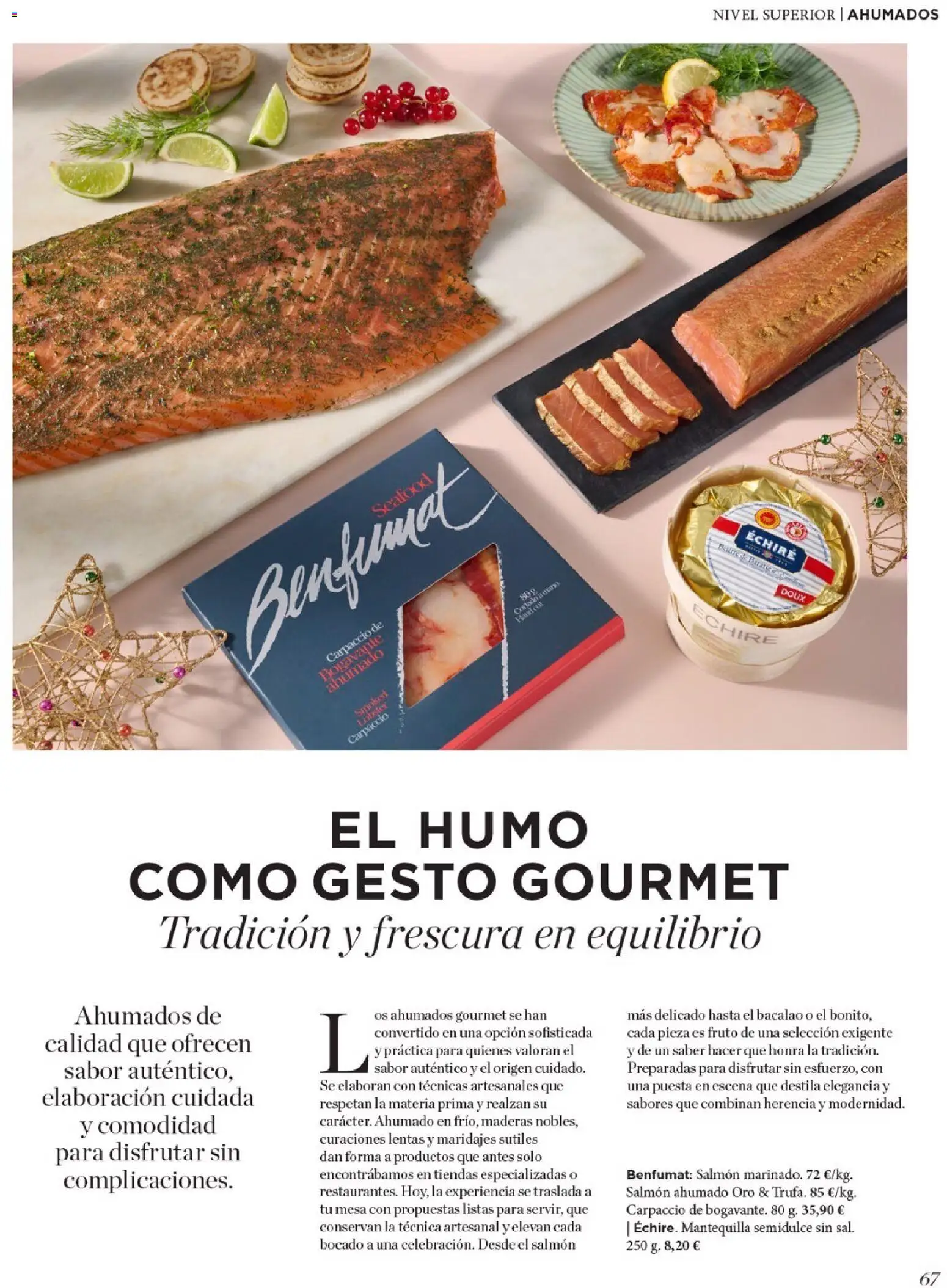 Nuevas ofertas de El Corte Inglés válidas en toda la República Mexicana desde el 19.11.2025. ¡Encuentra las mejores ofertas en El Corte Inglés catálogo El Placer De Regalar! | Página: 67 | Productos: Mantequilla, Mesa