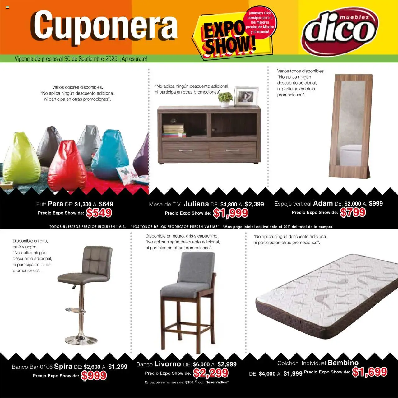 Nuevas ofertas de Muebles Dico válidas en toda la República Mexicana desde el 01.09.2025. ¡Encuentra las mejores ofertas en Muebles Dico - Catálogo Expo Show Puebla Septiembre! | Página: 54 | Productos: Pera, Café, Mesa, Espejo