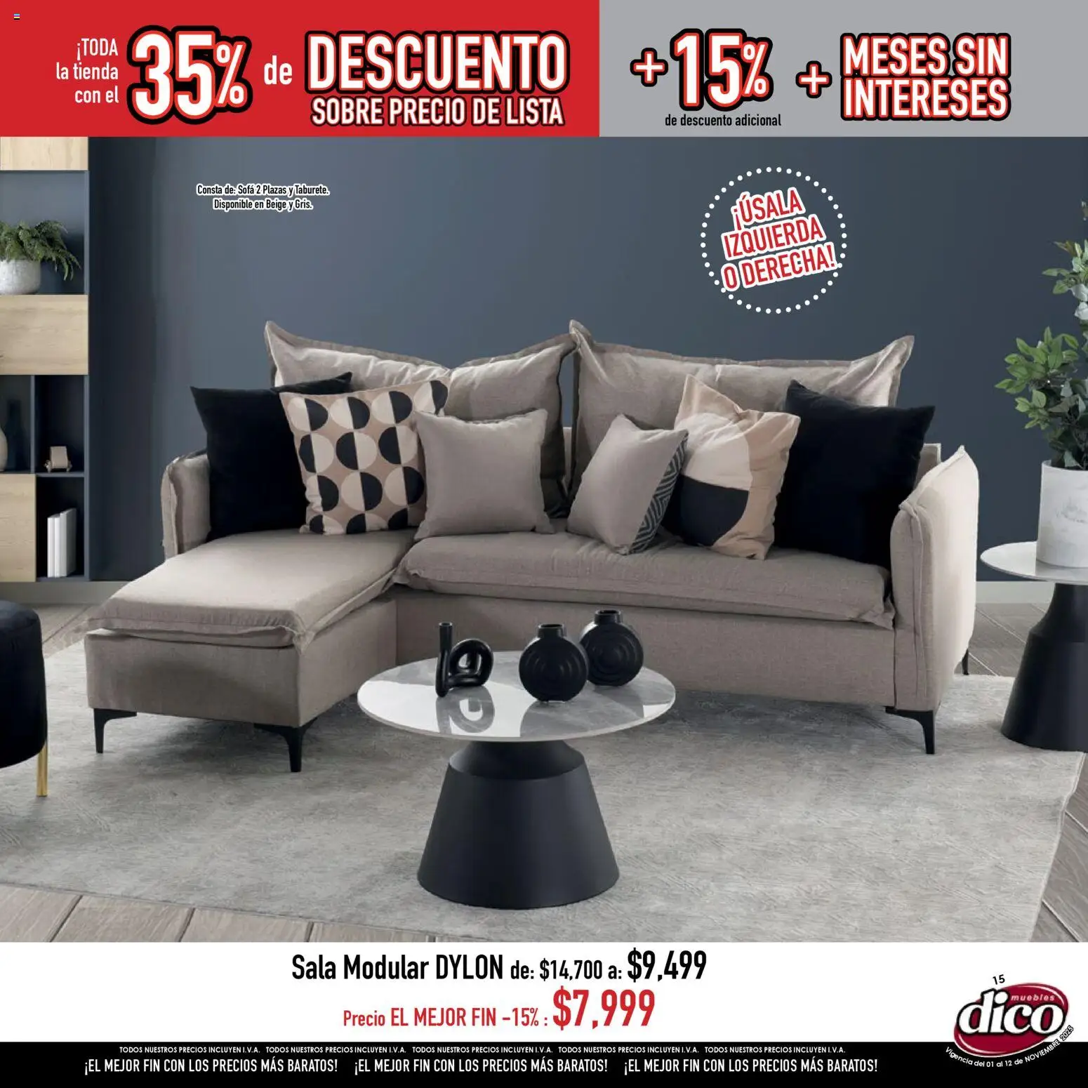 Nuevas ofertas de Muebles Dico válidas en toda la República Mexicana desde el 01.11.2025. ¡Encuentra las mejores ofertas en Muebles Dico Buen Fin ! | Página: 15 | Productos: Sofá, Modular, Sobre