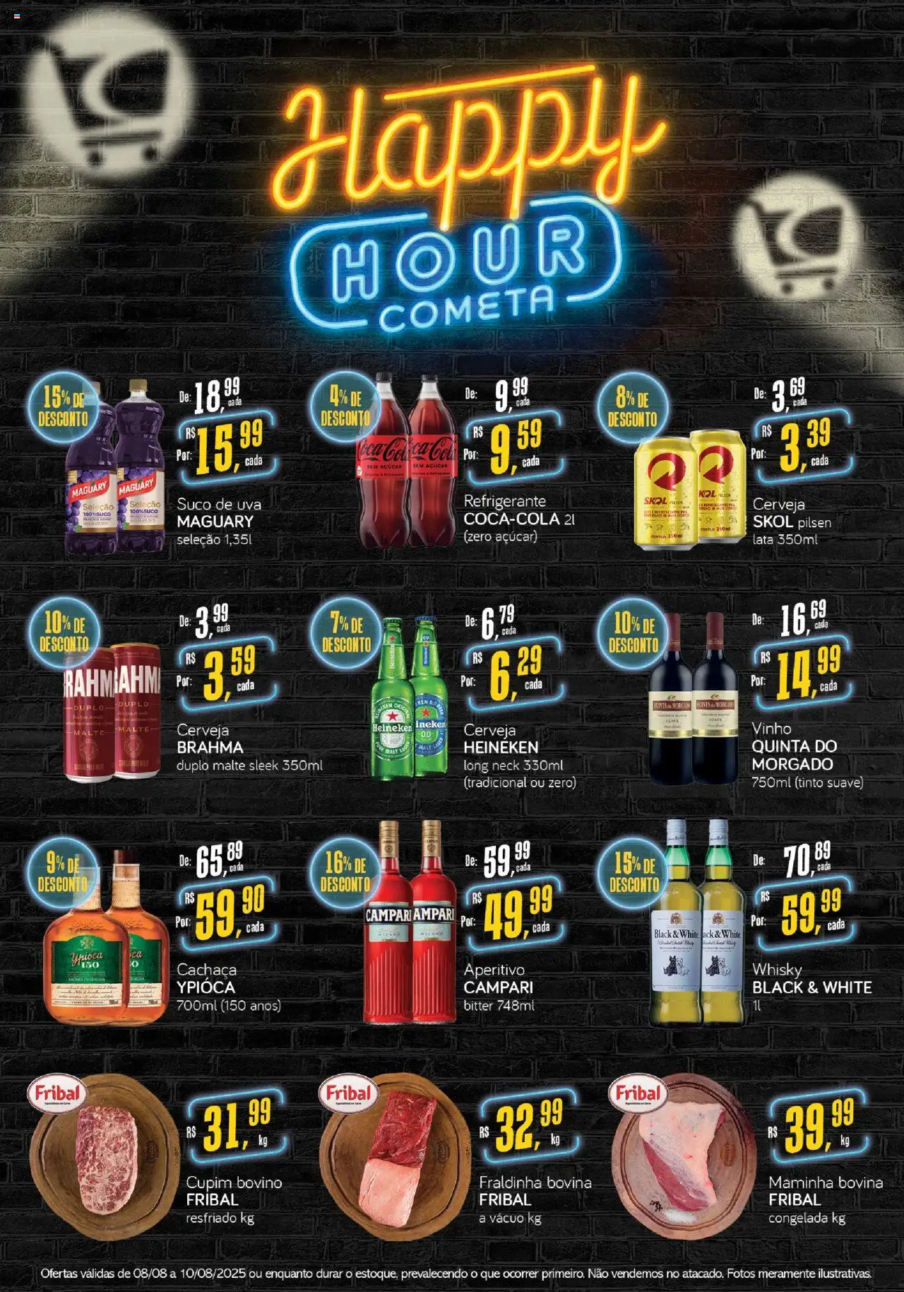 Cometa Supermercados Folheto - válido de 08.08.2025 | Página: 1 | Produtos: Cachaça, Fraldinha, Maminha, Suco