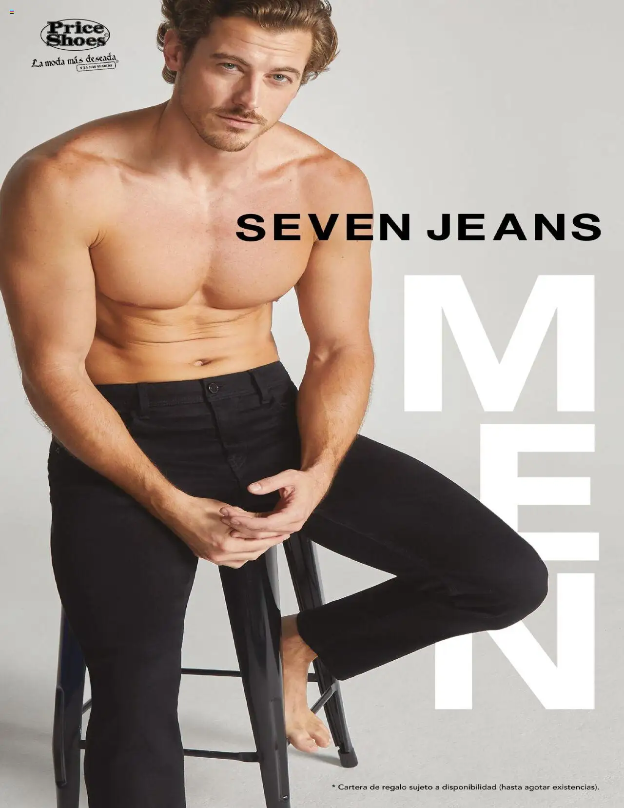 Nuevas ofertas de Price Shoes válidas en toda la República Mexicana desde el 23.07.2025. ¡Encuentra las mejores ofertas en Price Shoes - Catálogo Seven Jeans! | Página: 48