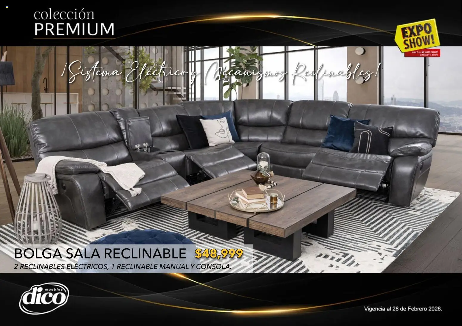 Nuevas ofertas de Muebles Dico válidas en toda la República Mexicana desde el 10.02.2026. ¡Encuentra las mejores ofertas en Muebles Dico catálogo Colección Premium! | Página: 32