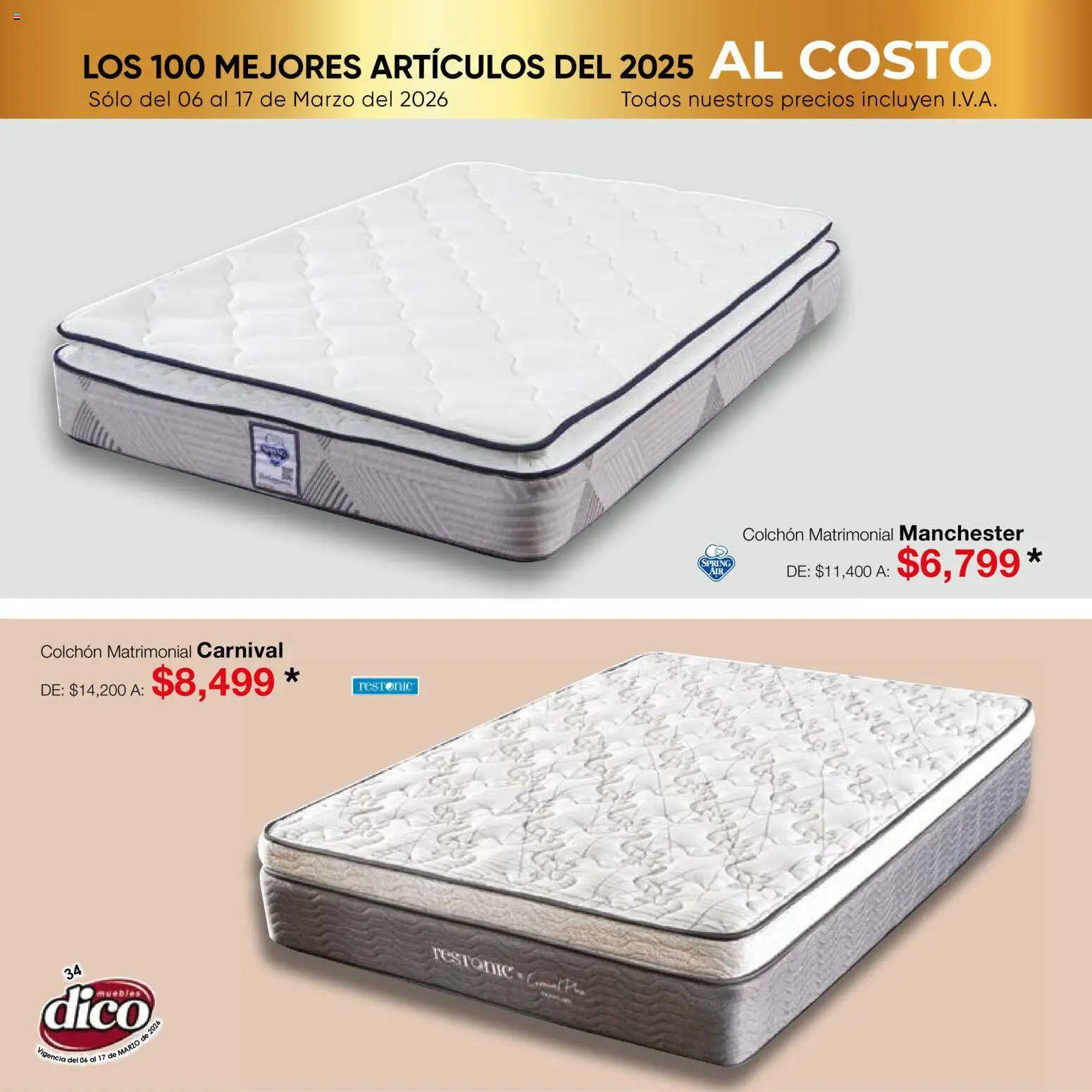 Nuevas ofertas de Muebles Dico válidas en toda la República Mexicana desde el 06.03.2026. ¡Encuentra las mejores ofertas en Muebles Dico catálogo Top 100! | Página: 34 | Productos: Colchón