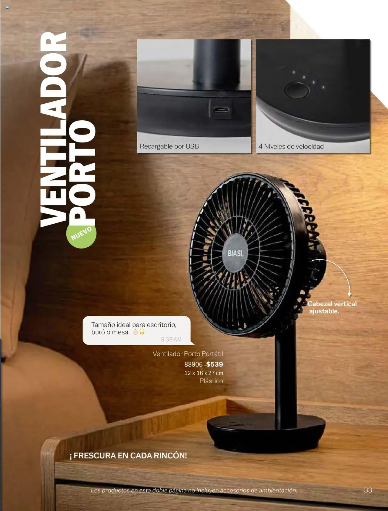 Nuevas ofertas de Vianney válidas en toda la República Mexicana desde el 09.09.2024. ¡Encuentra las mejores ofertas en Vianney catálogo - Biasi! | Página: 35 | Productos: Usb, Ventilador, Buró